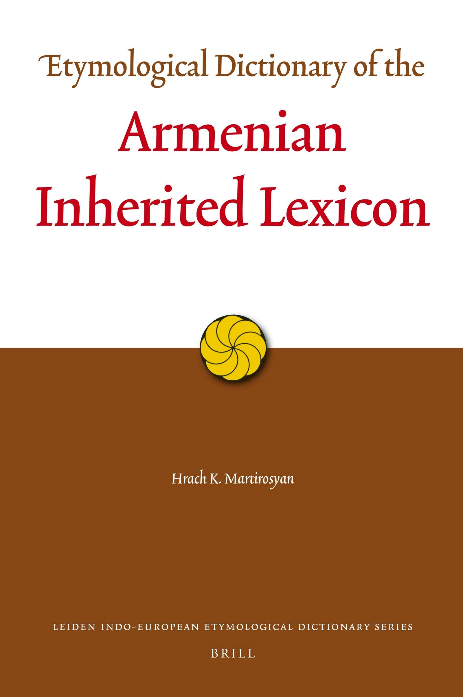 Book cover image for Etymological Dictionary of the Armenian Inherited Lexicon ISBN: 9789004173378