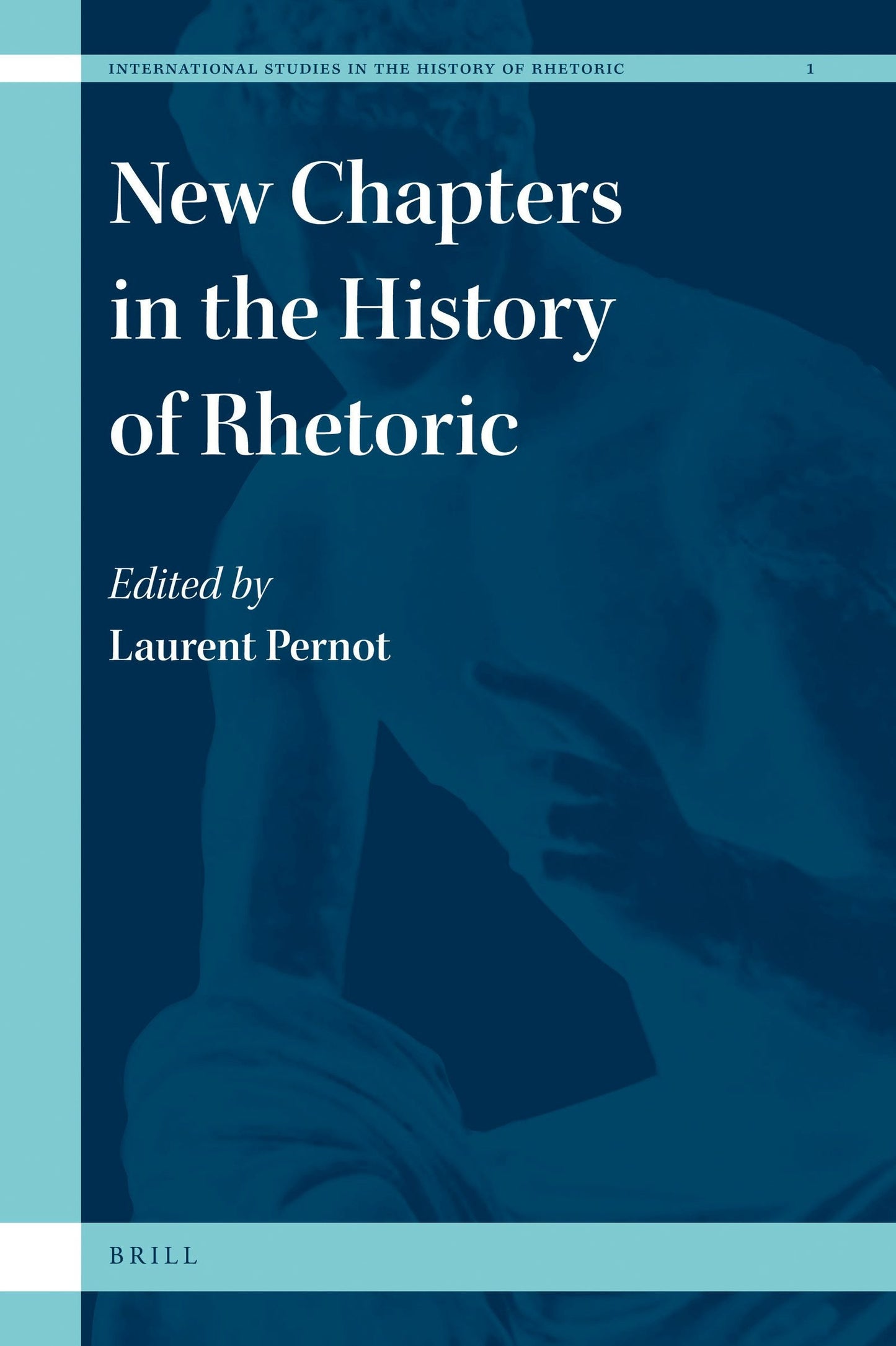 Book cover image for New Chapters in the History of Rhetoric ISBN: 9789004175020