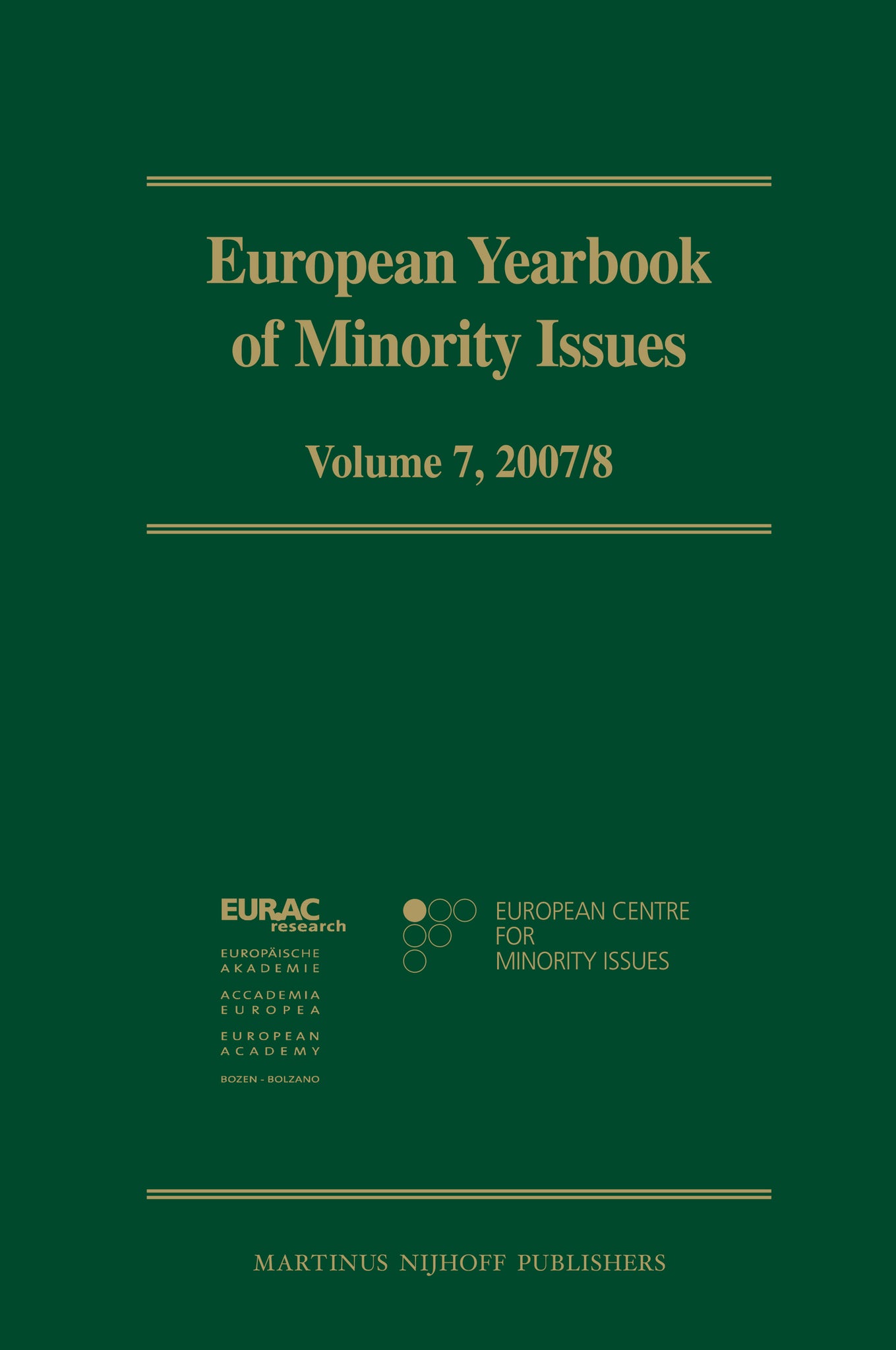 Cover image for European Yearbook of Minority Issues, Volume 7 (2007/2008) ISBN 9789004179905