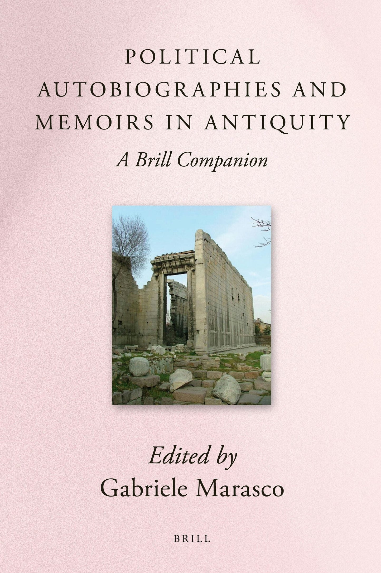 Book cover image for Political Autobiographies and Memoirs in Antiquity ISBN: 9789004182998