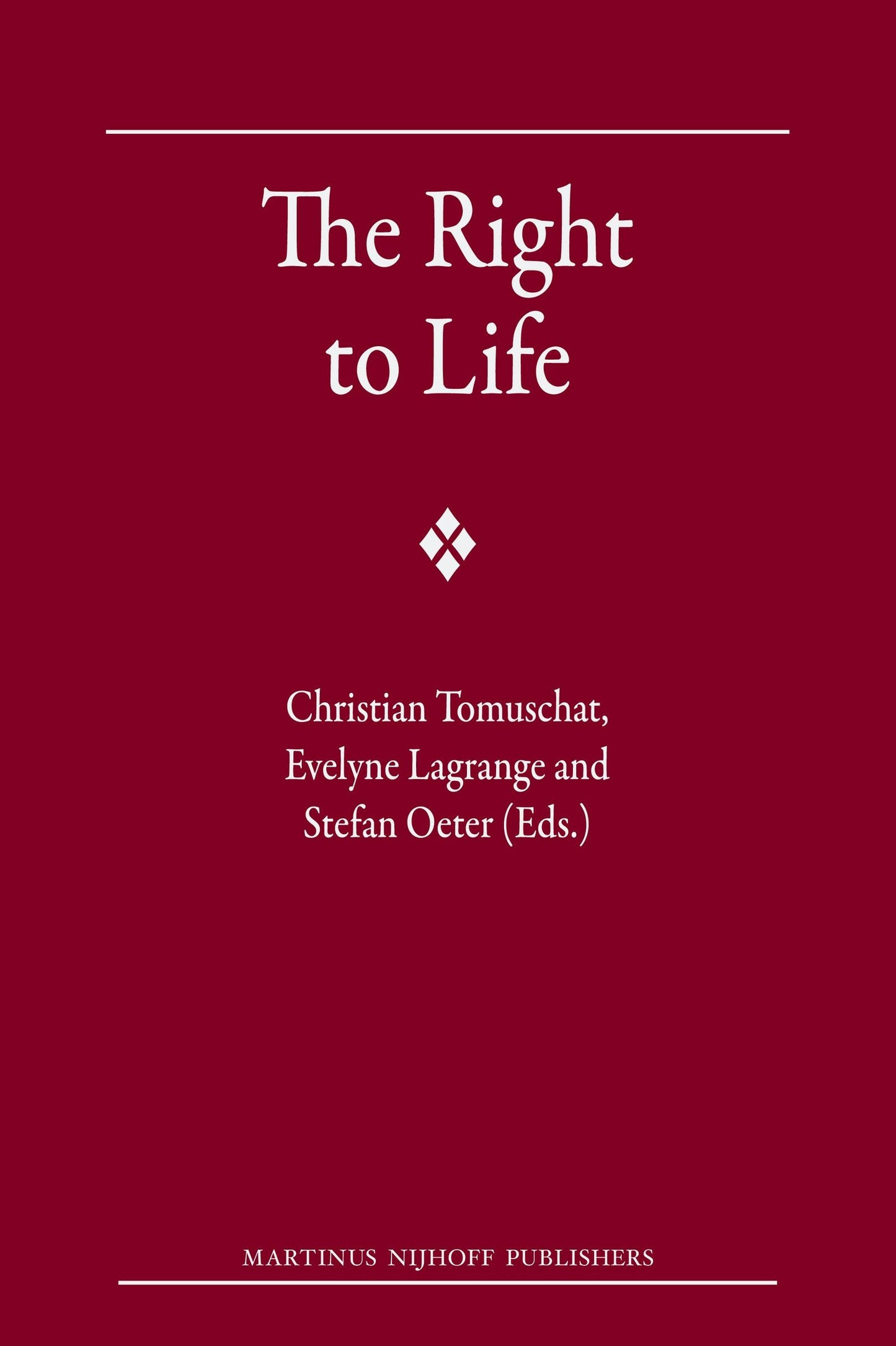 Book cover image for The Right to Life ISBN: 9789004183919