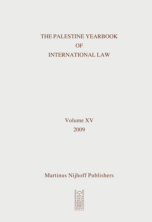 The Palestine Yearbook of International Law, Volume 15 (2009)