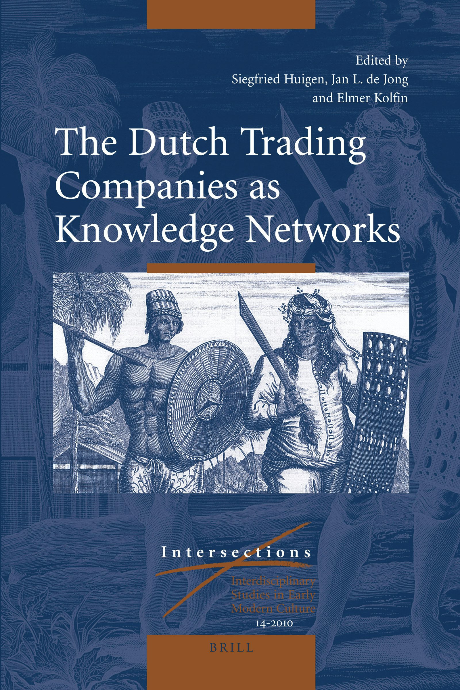 Book cover image for The Dutch Trading Companies as Knowledge Networks ISBN: 9789004186590