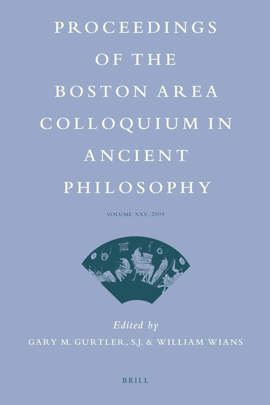 Proceedings of the Boston Area Colloquium in Ancient Philosophy