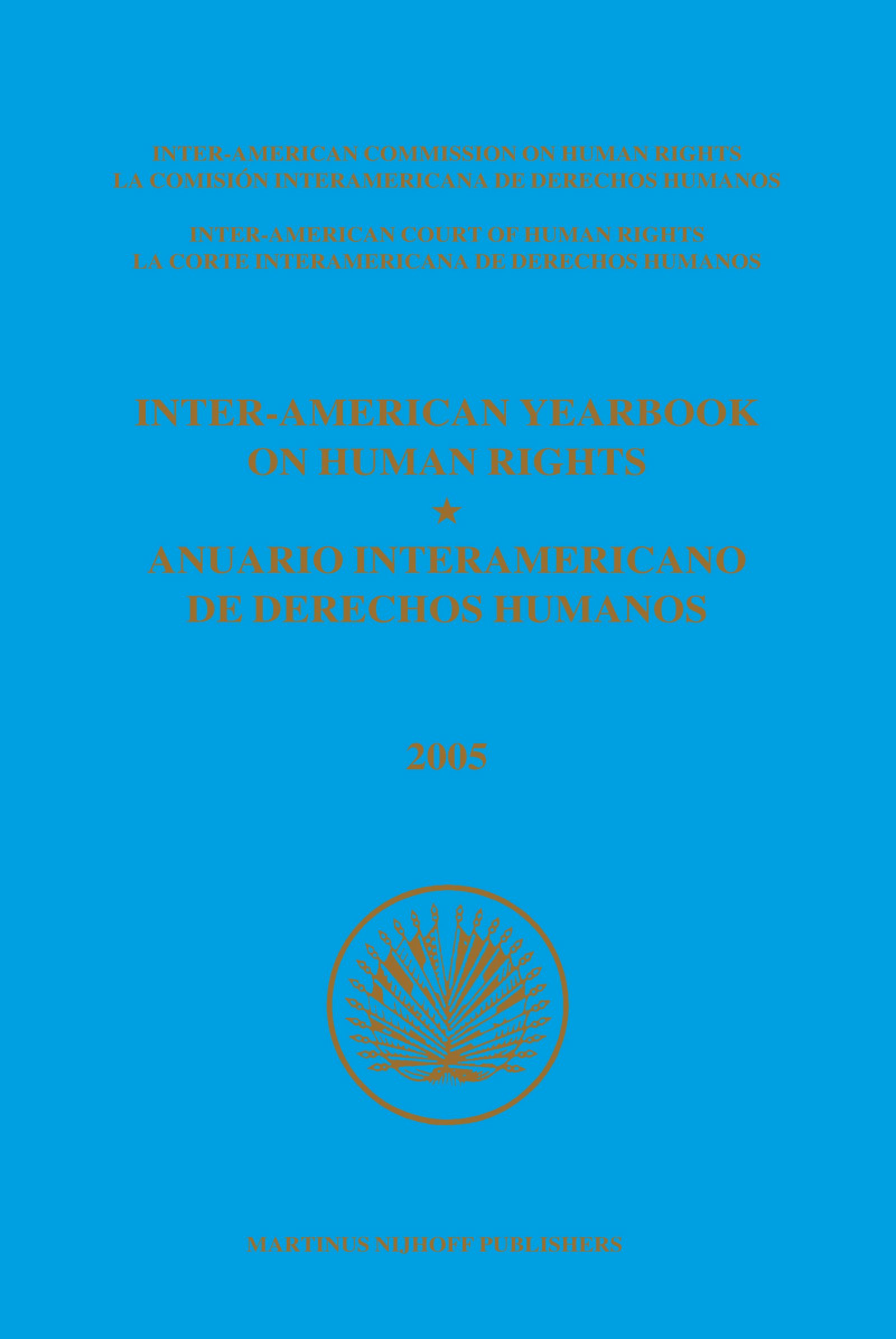 Book cover image for Inter-American Yearbook on Human Rights / Anuario Interamericano de Derechos Humanos, Volume 21 (2005) (2 vols.) ISBN: 9789004186941