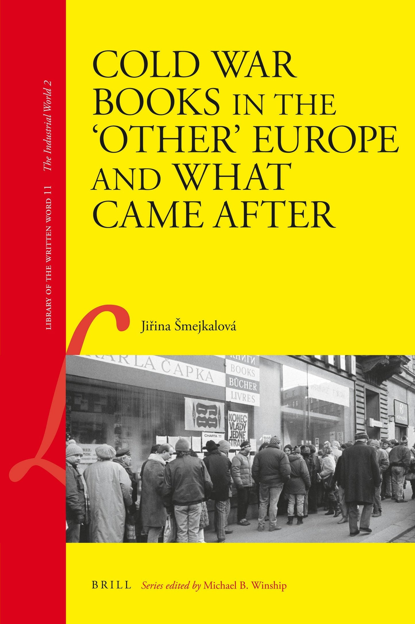 Book cover image for Cold War Books in the ‘Other’ Europe and What Came After ISBN: 9789004187450