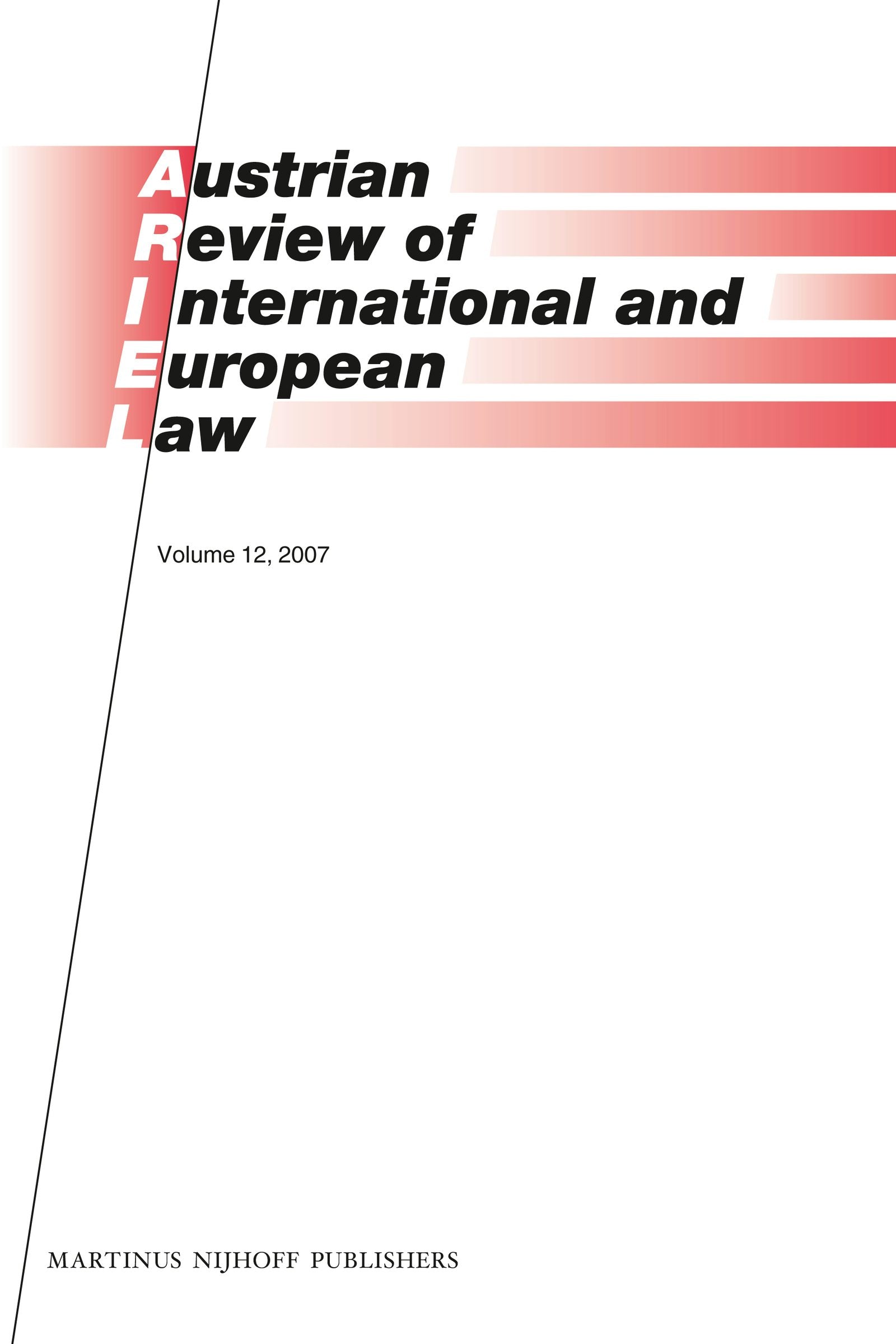Book cover image for Austrian Review of International and European Law, Volume 12 (2007) ISBN: 9789004201217