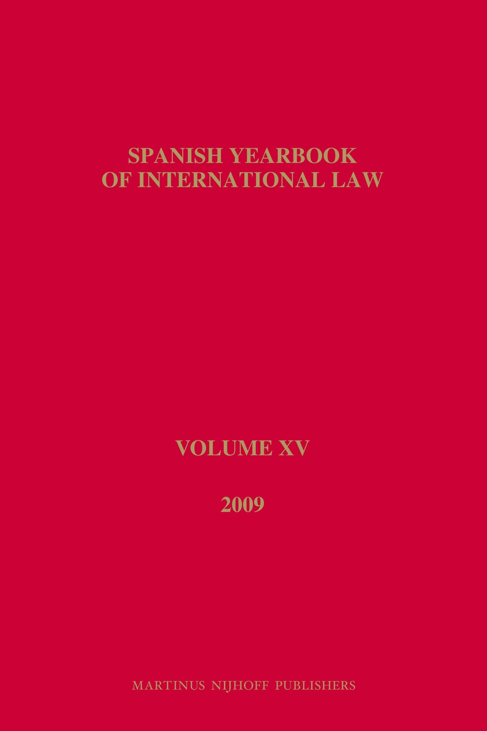 Book cover image for Spanish Yearbook of International Law, Volume 15 (2009) ISBN: 9789004208568