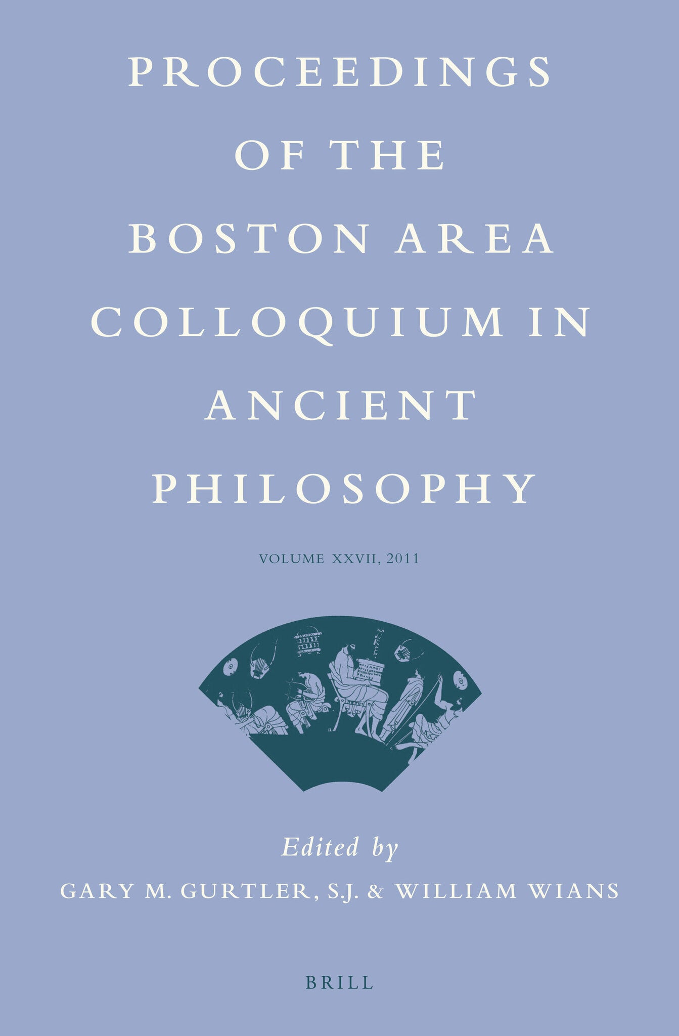 Cover image for Proceedings of the Boston Area Colloquium in Ancient Philosophy ISBN 9789004225510