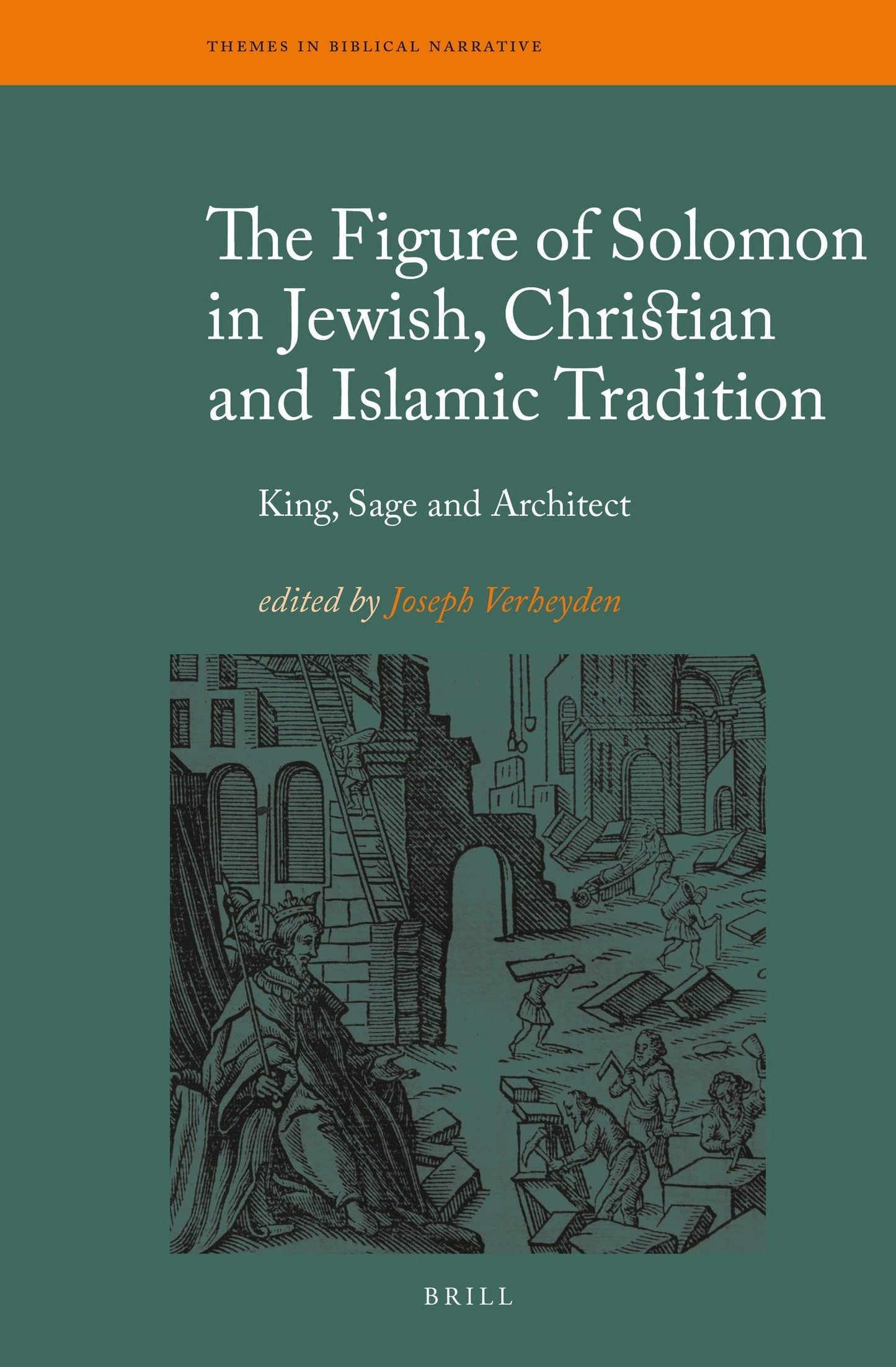 Book cover image for The Figure of Solomon in Jewish, Christian and Islamic Tradition ISBN: 9789004242326