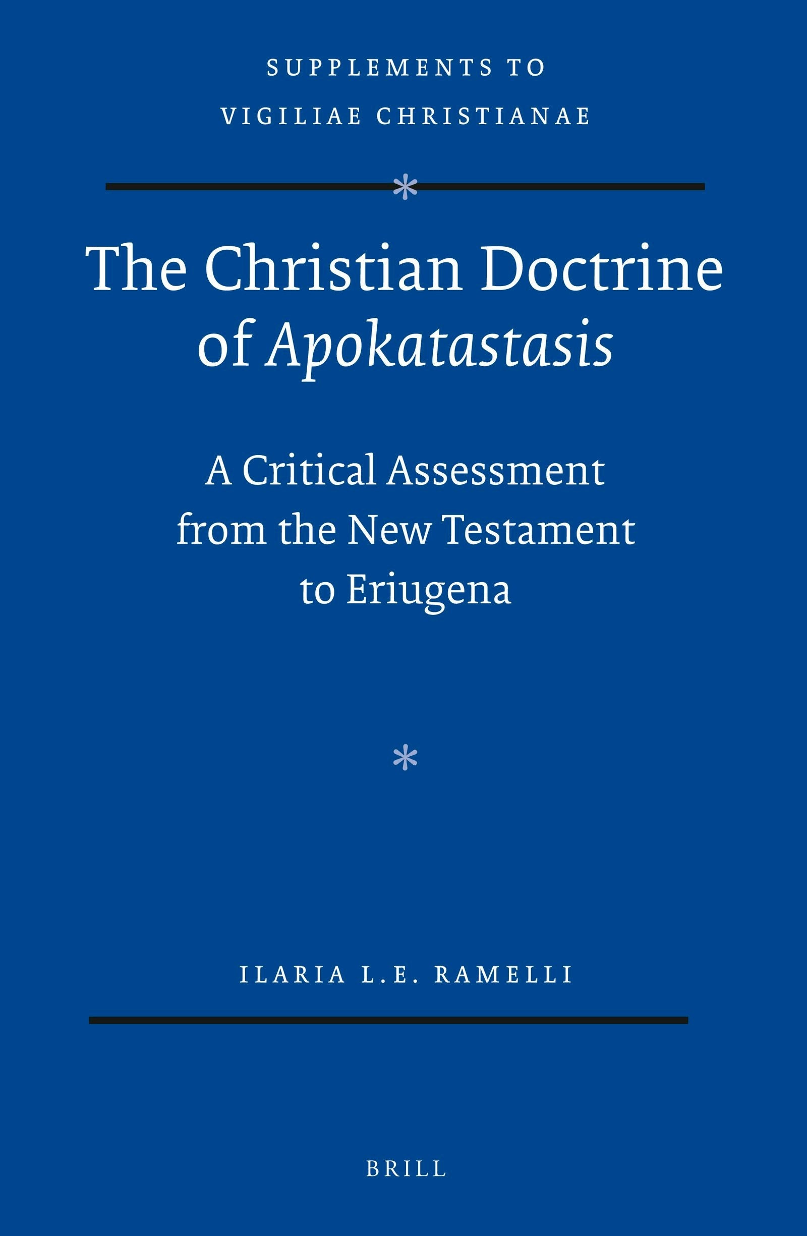 Book cover image for The Christian Doctrine of Apokatastasis ISBN: 9789004245099