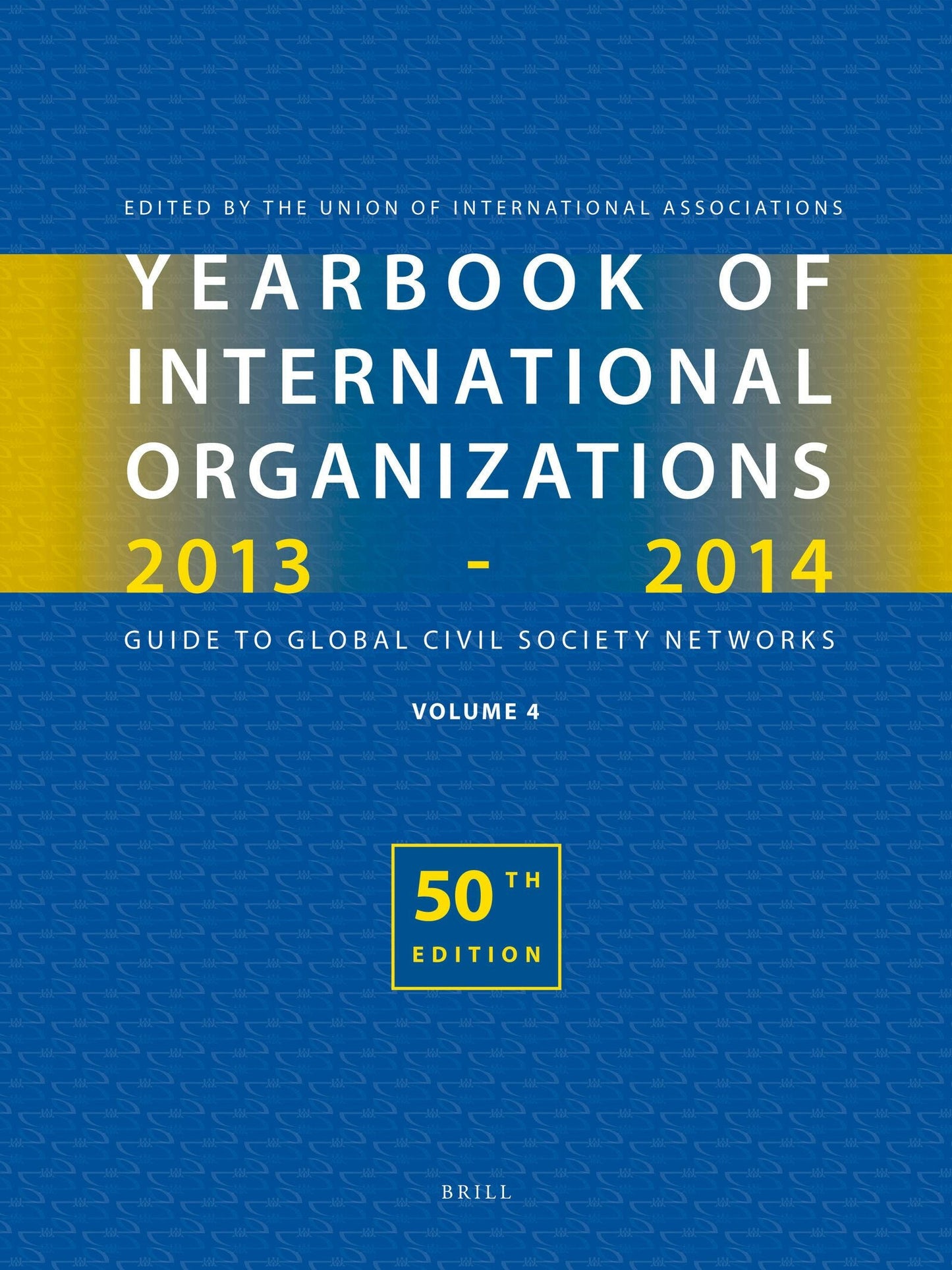 Book cover image for Yearbook of International Organizations 2013-2014 (Volume 4) ISBN: 9789004255166