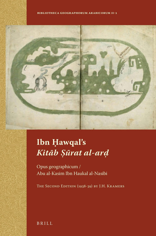 Ibn Ḥawqal’s Kitāb Ṣūrat al-arḍ