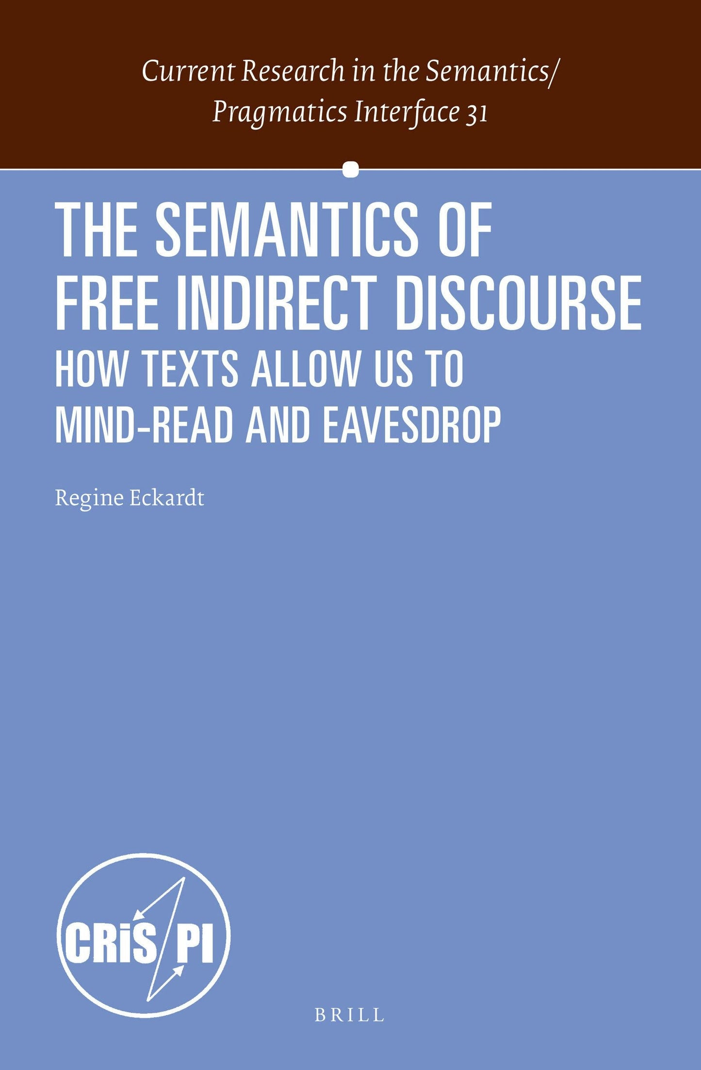Book cover image for The Semantics of Free Indirect Discourse ISBN: 9789004266728