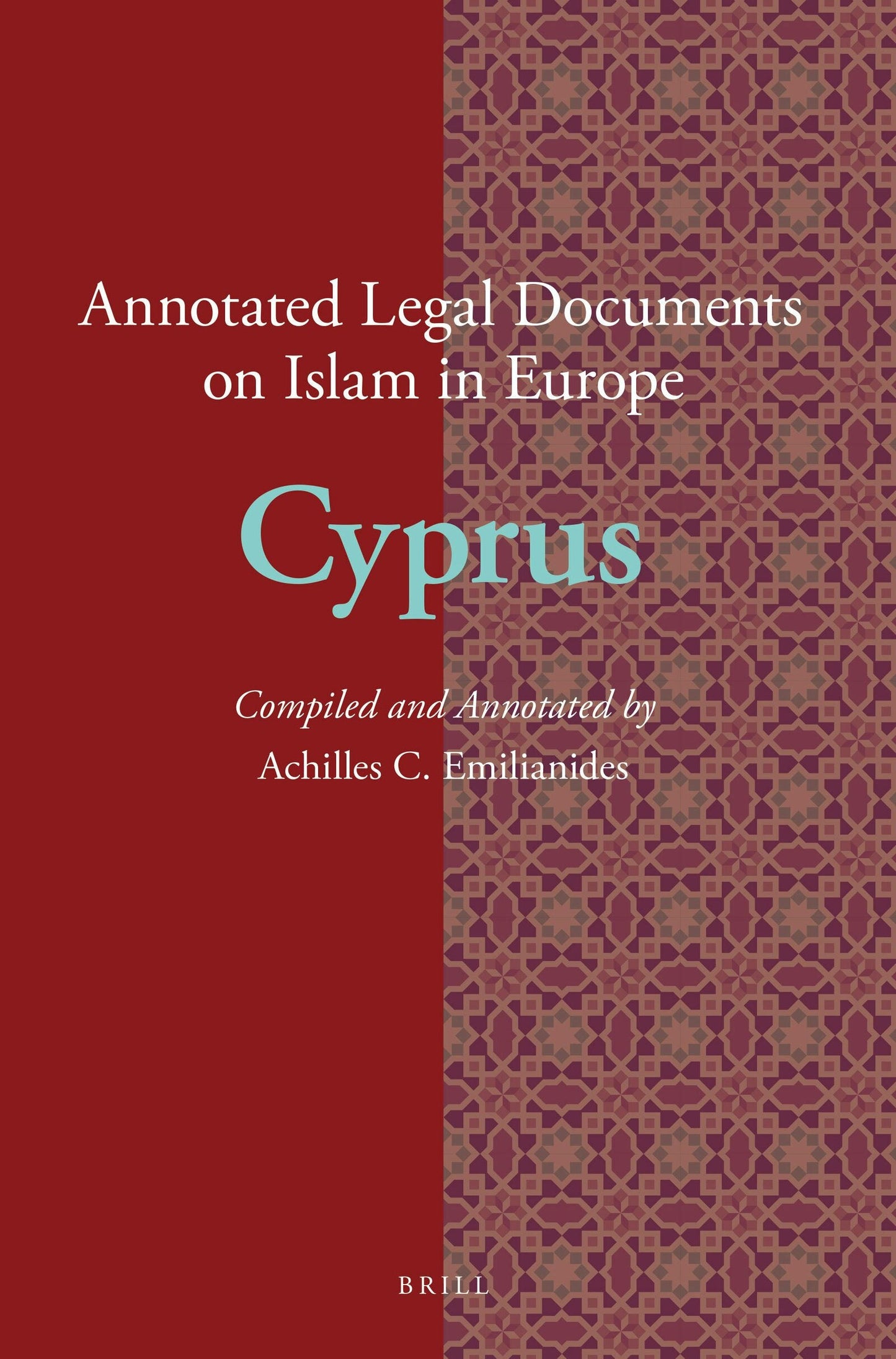 Book cover image for Annotated Legal Documents on Islam in Europe: Cyprus ISBN: 9789004272514
