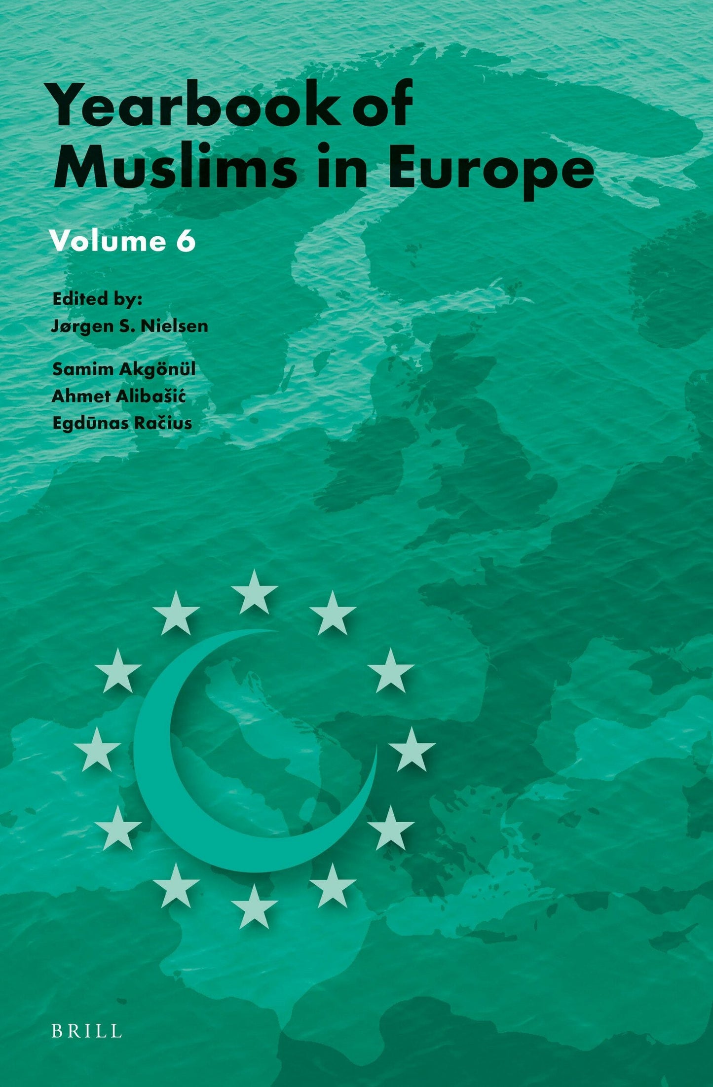 Book cover image for Yearbook of Muslims in Europe, Volume 6 ISBN: 9789004277540