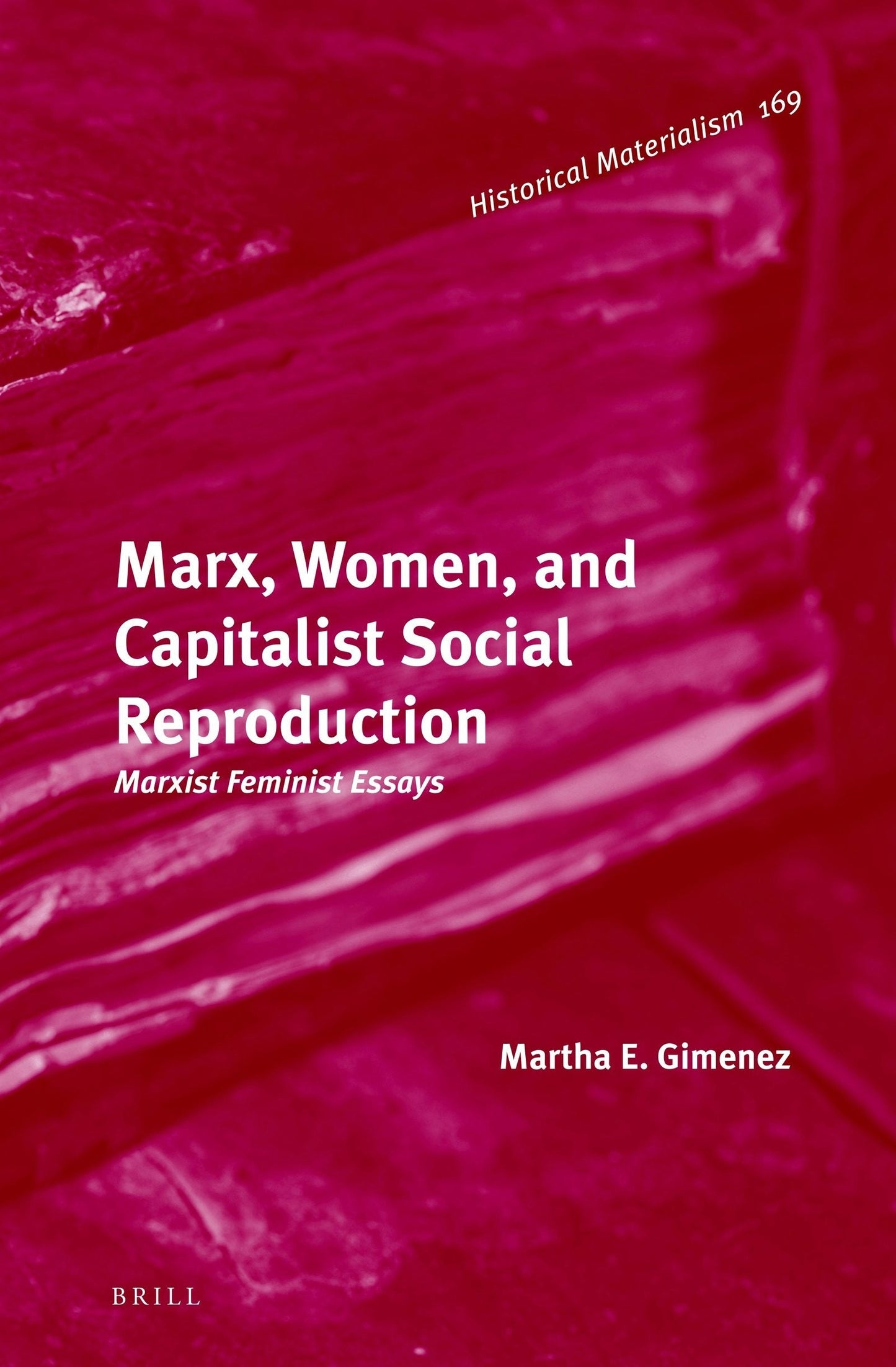 Book cover image for Marx, Women, and Capitalist Social Reproduction ISBN: 9789004278936