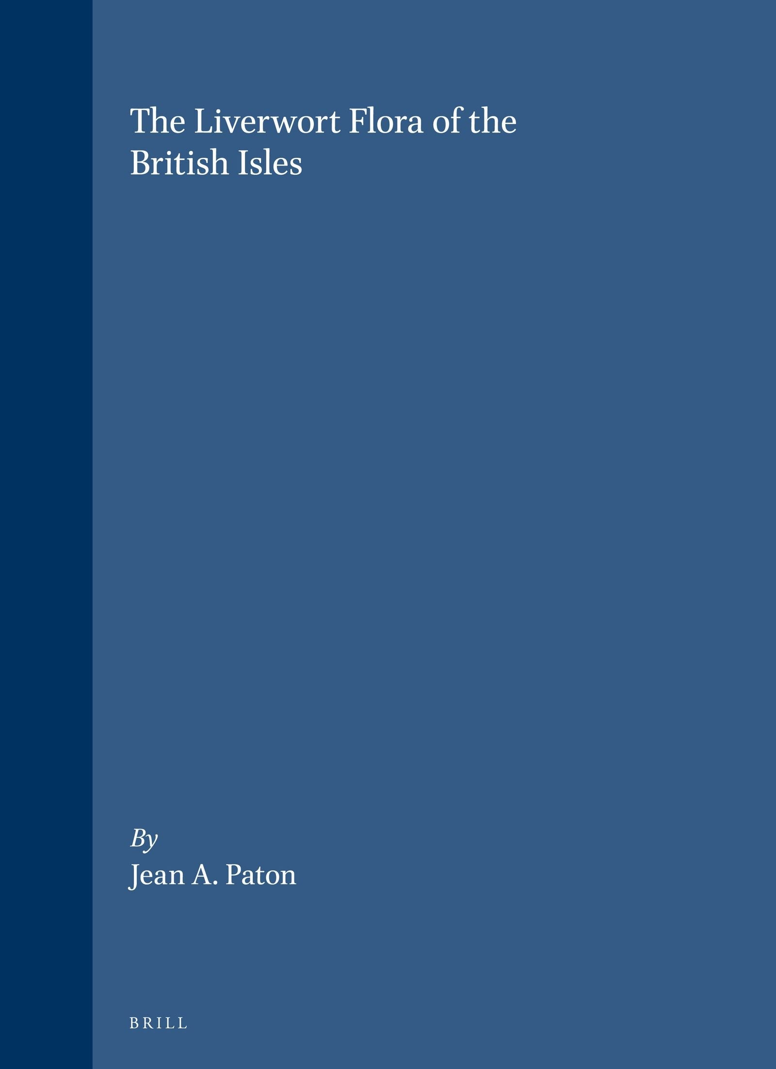 Book cover image for The Liverwort Flora of the British Isles ISBN: 9789004285378