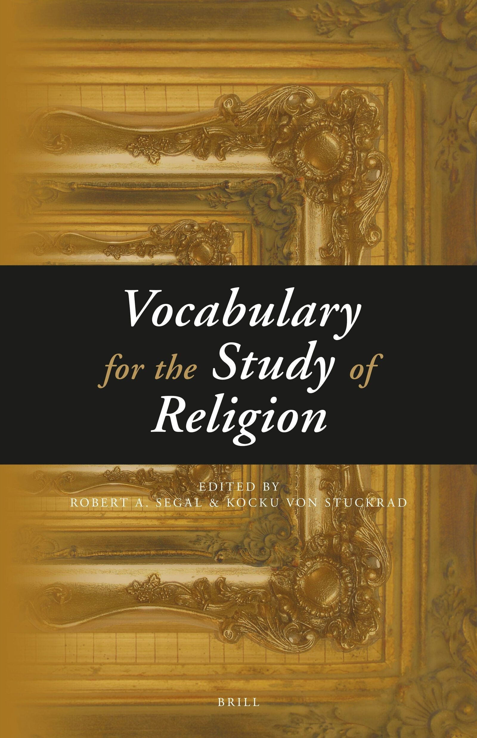 Book cover image for Vocabulary for the Study of Religion (3 Vols.) ISBN: 9789004290433