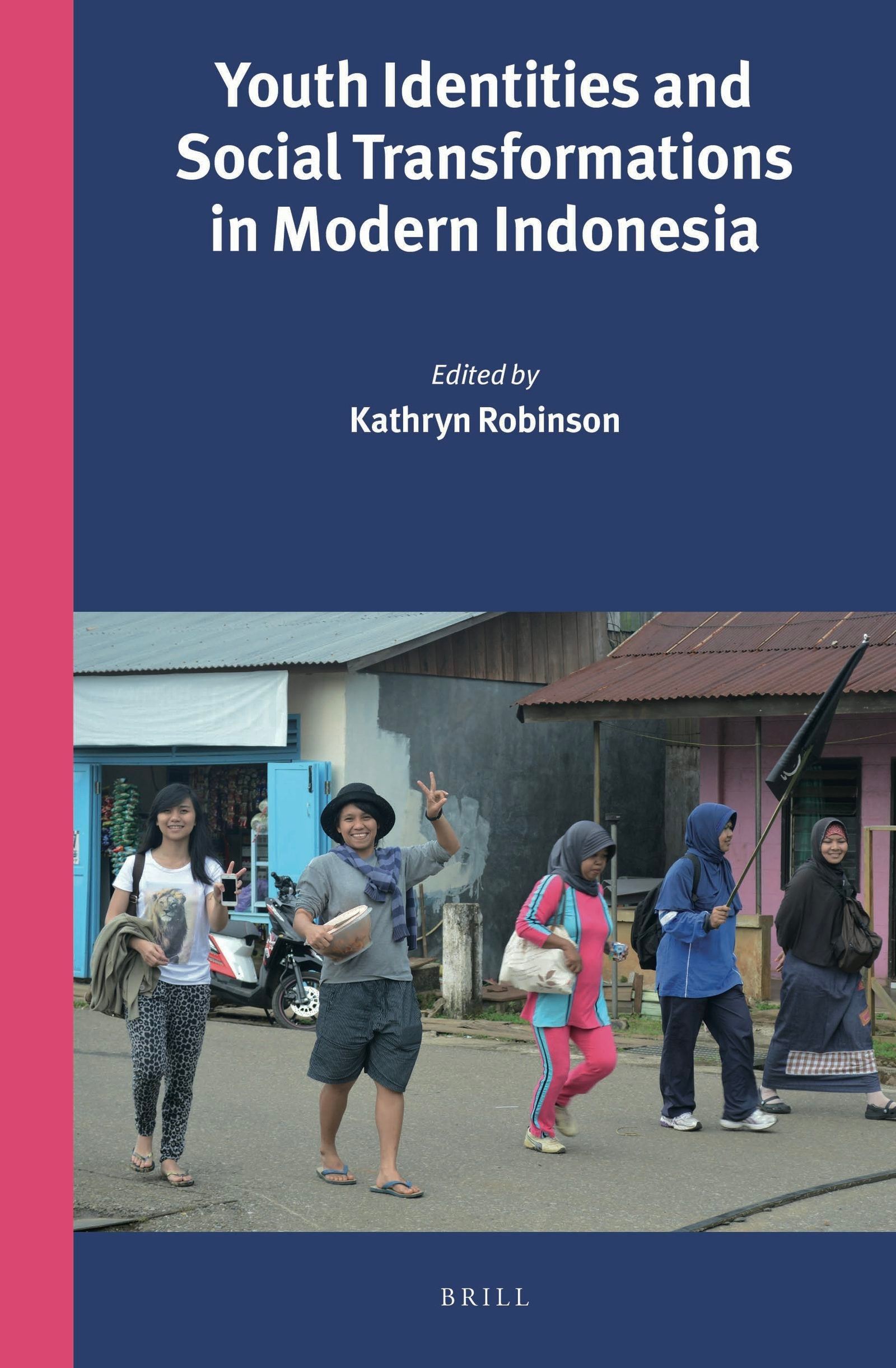 Book cover image for Youth Identities and Social Transformations in Modern Indonesia ISBN: 9789004290464