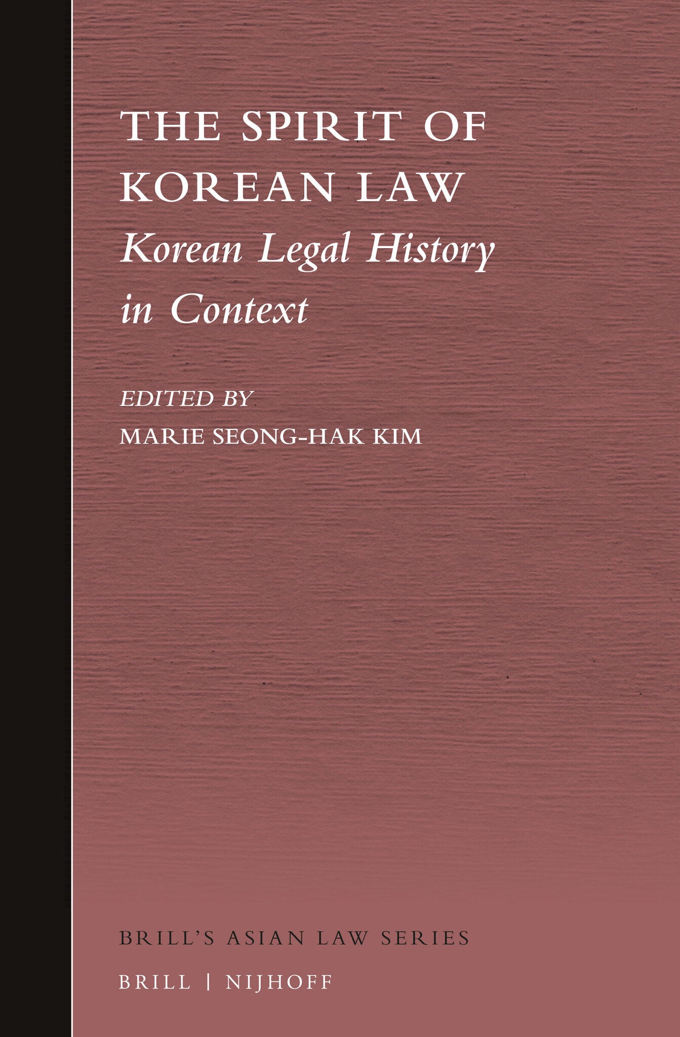 Cover image for The Spirit of Korean Law ISBN 9789004290778