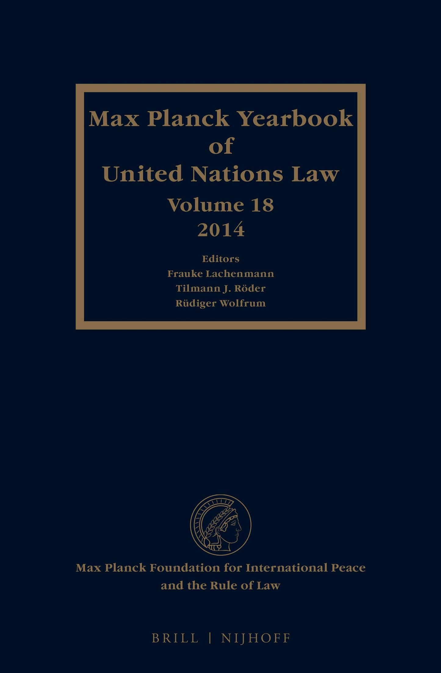 Book cover image for Max Planck Yearbook of United Nations Law, Volume 18 (2014) ISBN: 9789004296022