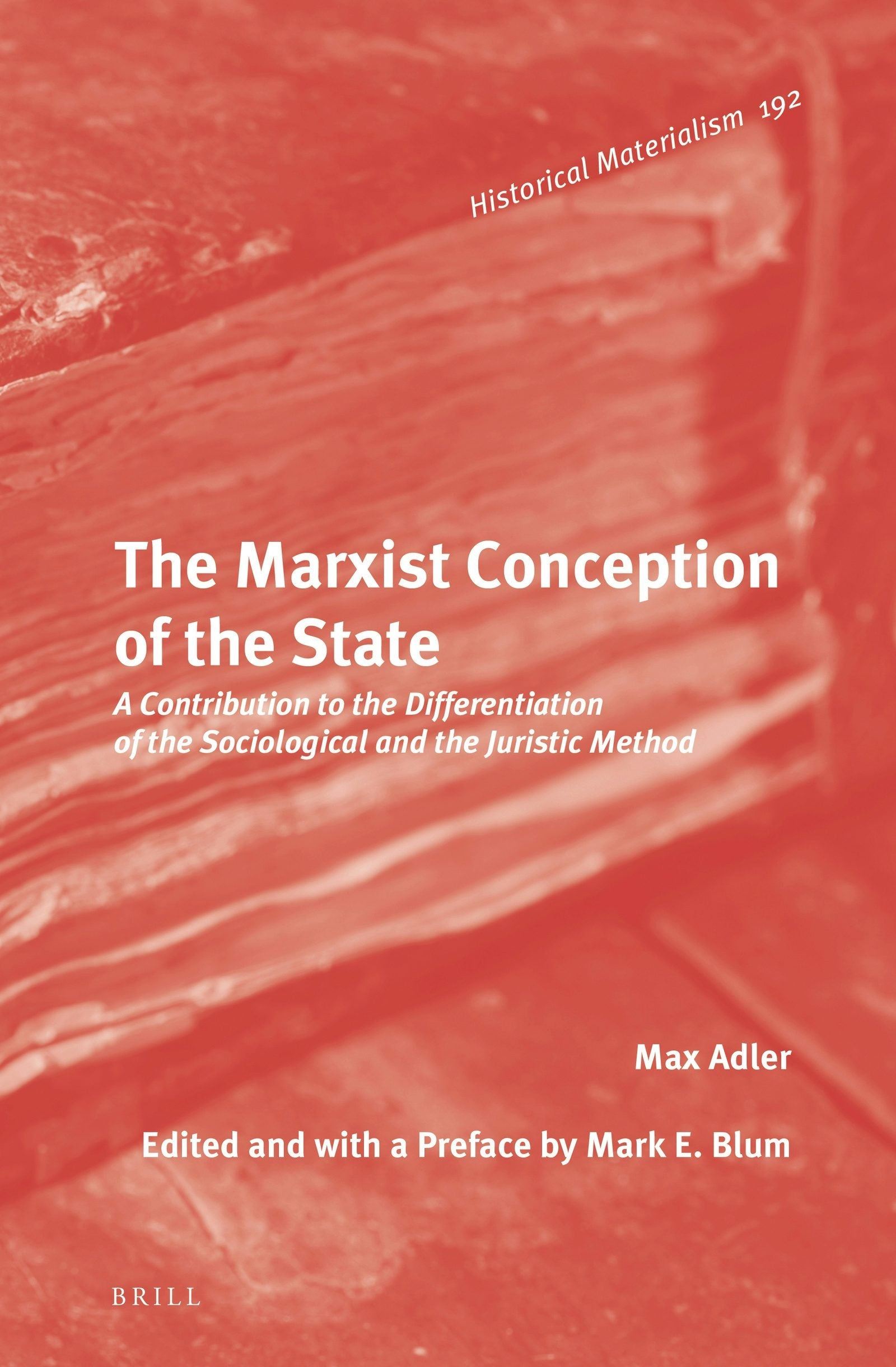 Book cover image for The Marxist Conception of the State ISBN: 9789004297821