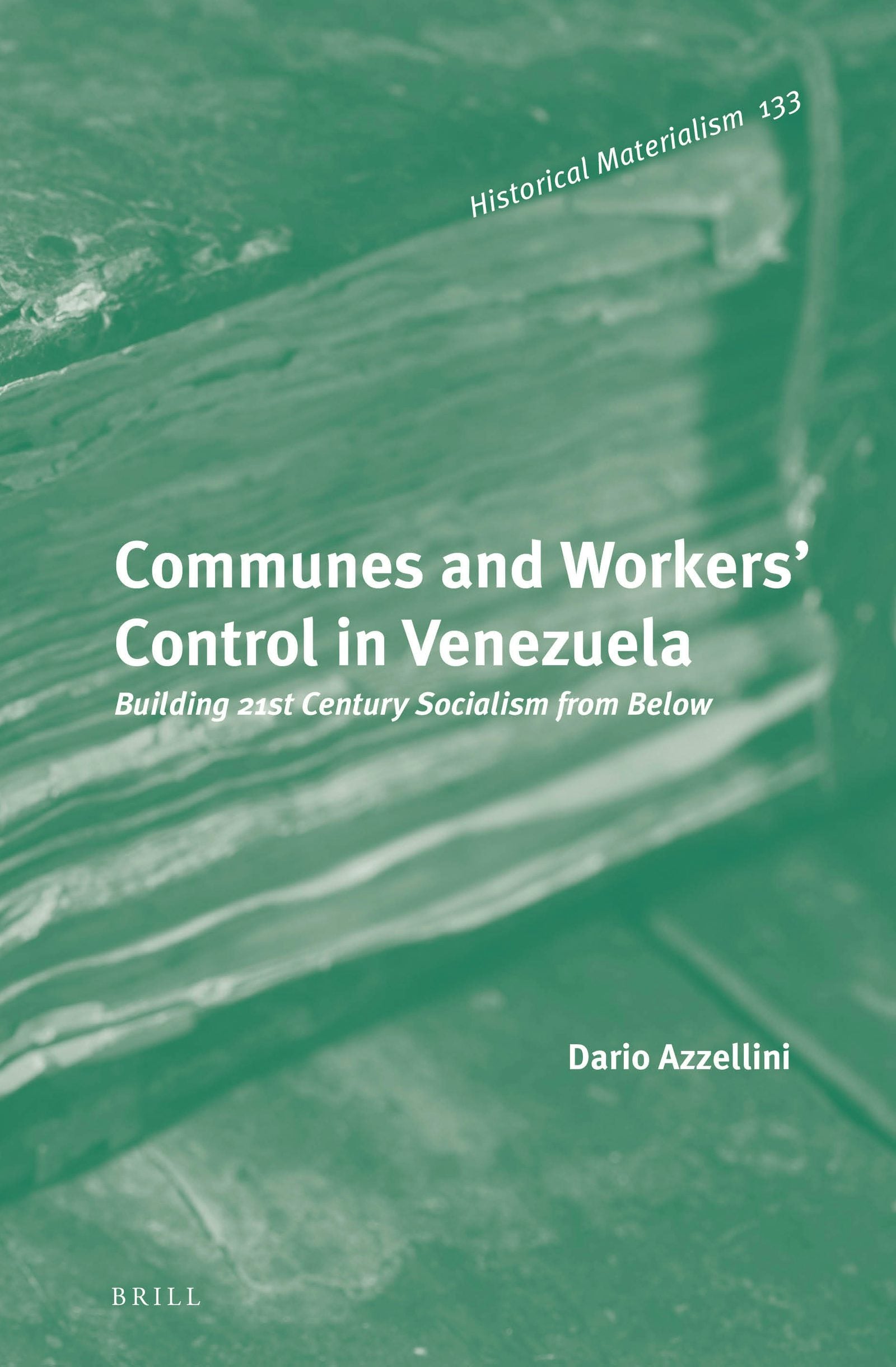 Book cover image for Communes and Workers' Control in Venezuela ISBN: 9789004300118