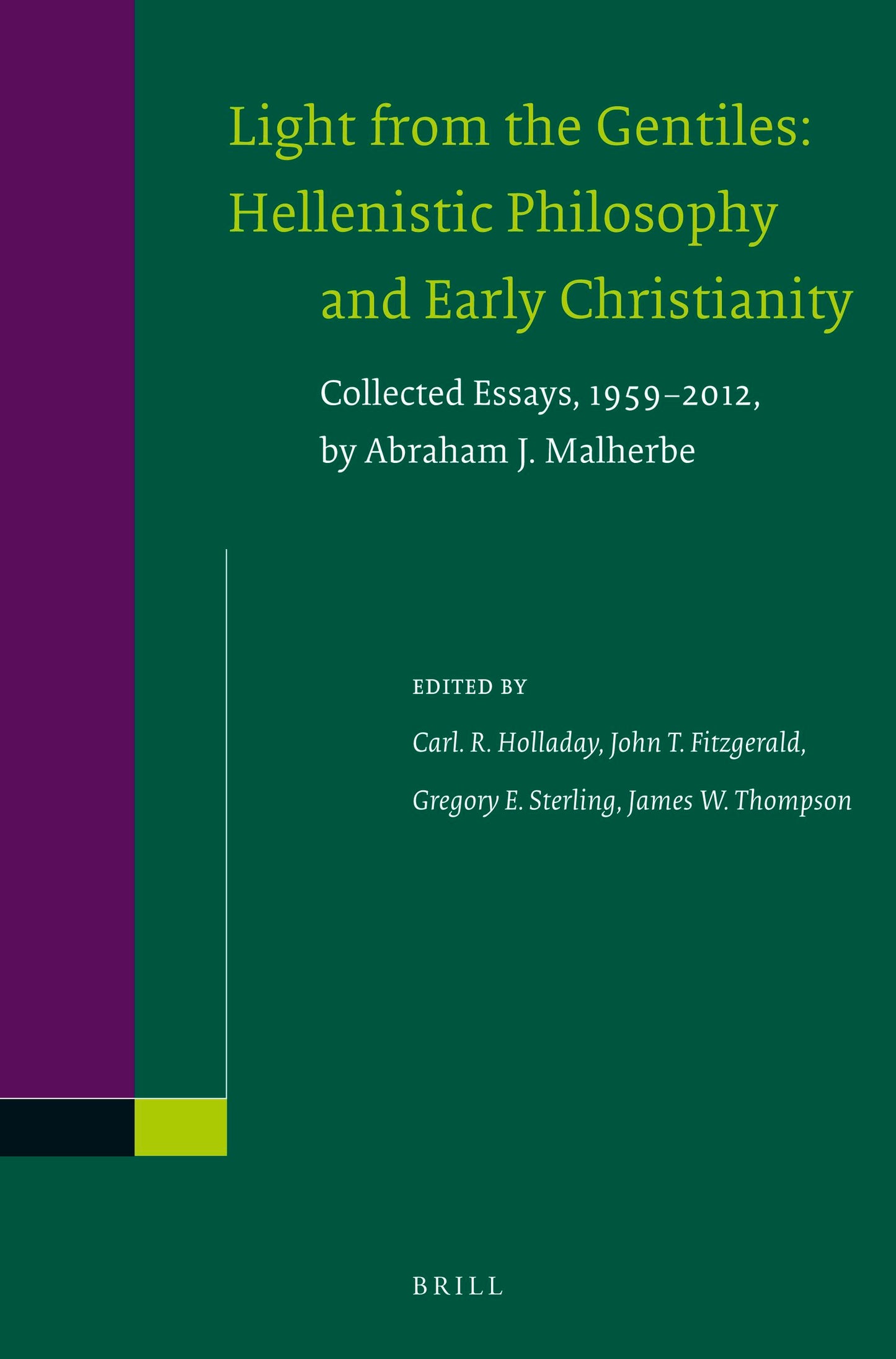 Book cover image for Light from the Gentiles: Hellenistic Philosophy and Early Christianity ISBN: 9789004305458