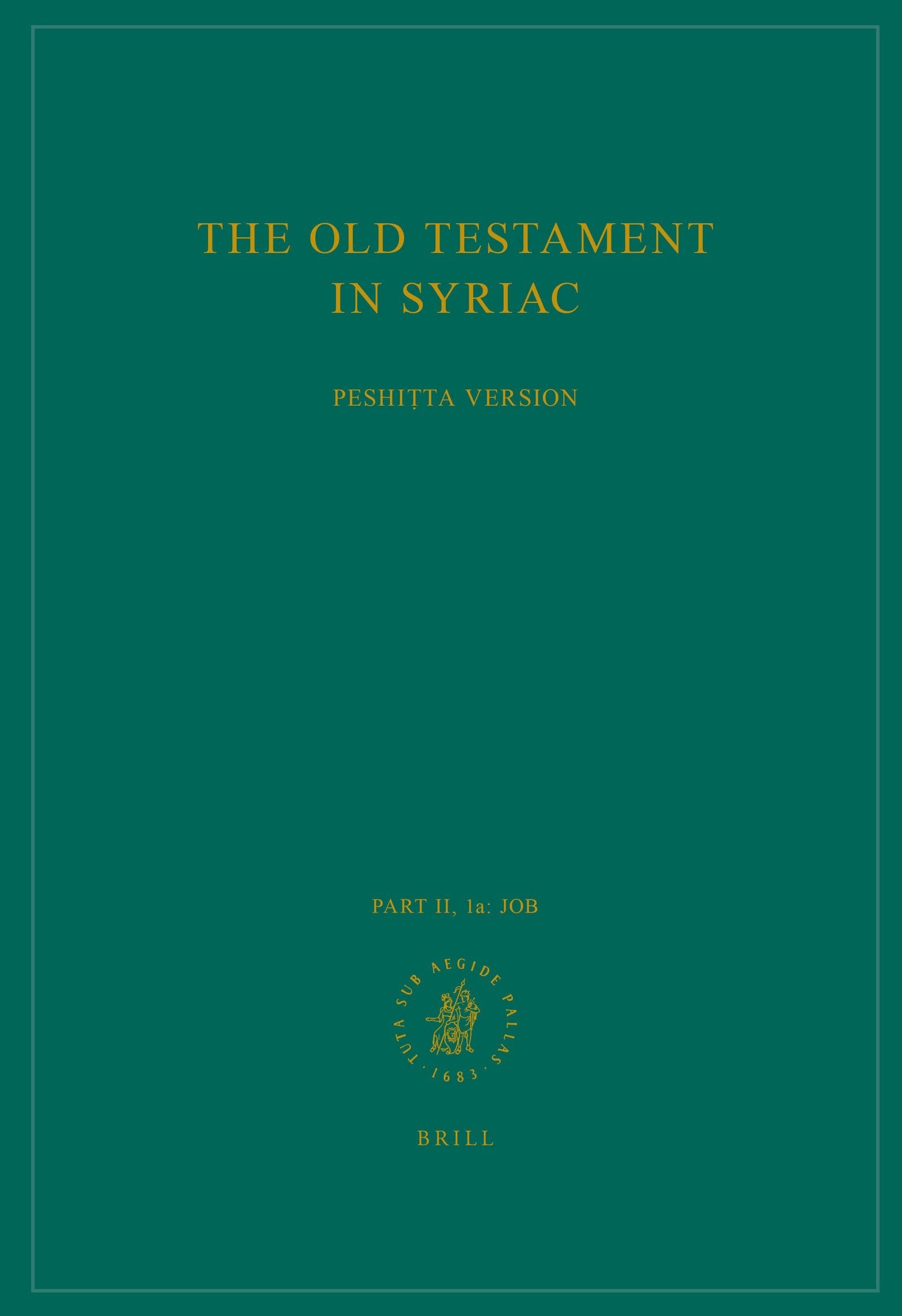 Book cover image for The Old Testament in Syriac according to the Peshiṭta Version, Part II Fasc. 1a. Job ISBN: 9789004306561