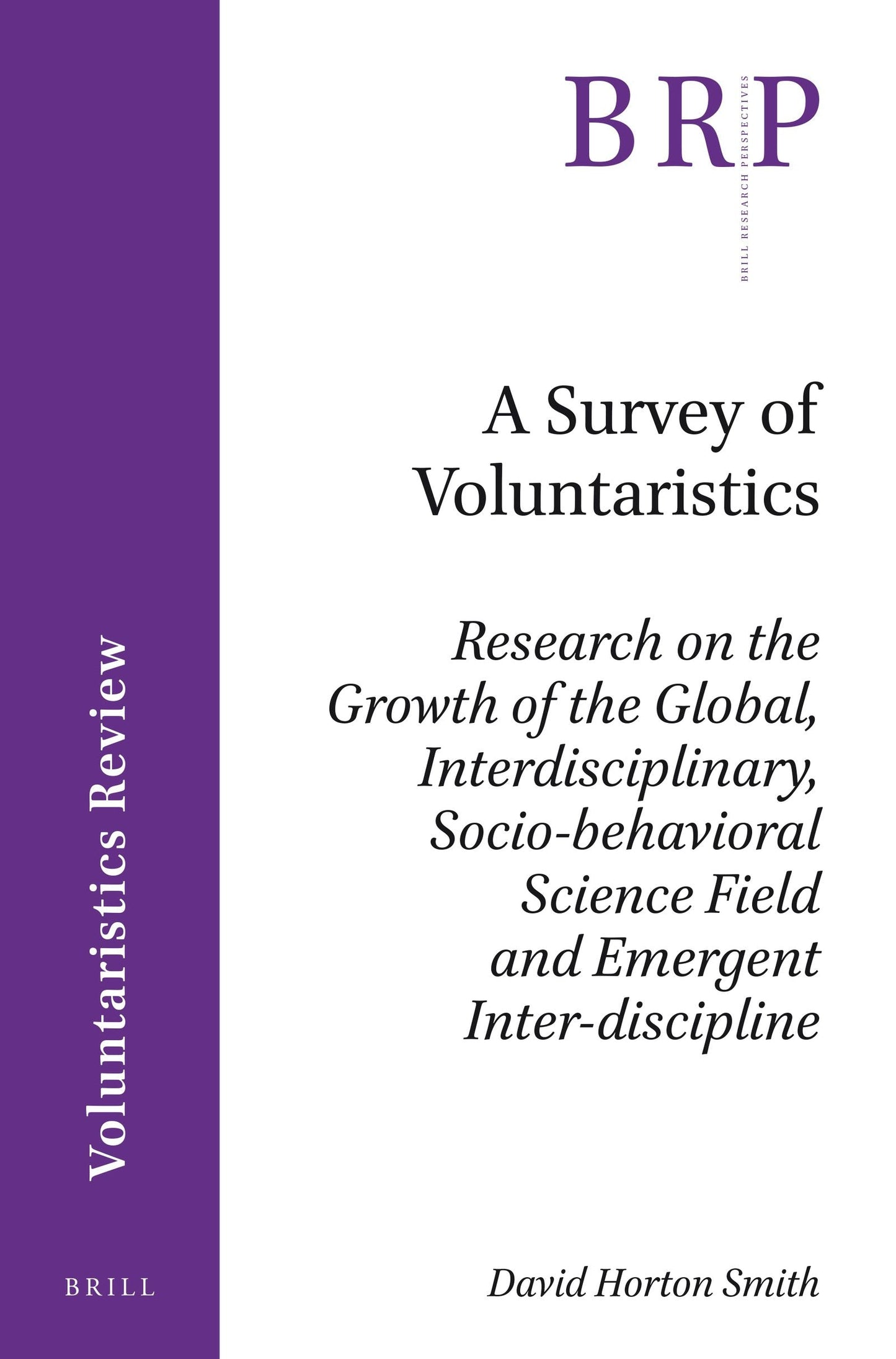 Book cover image for A Survey of Voluntaristics ISBN: 9789004309258