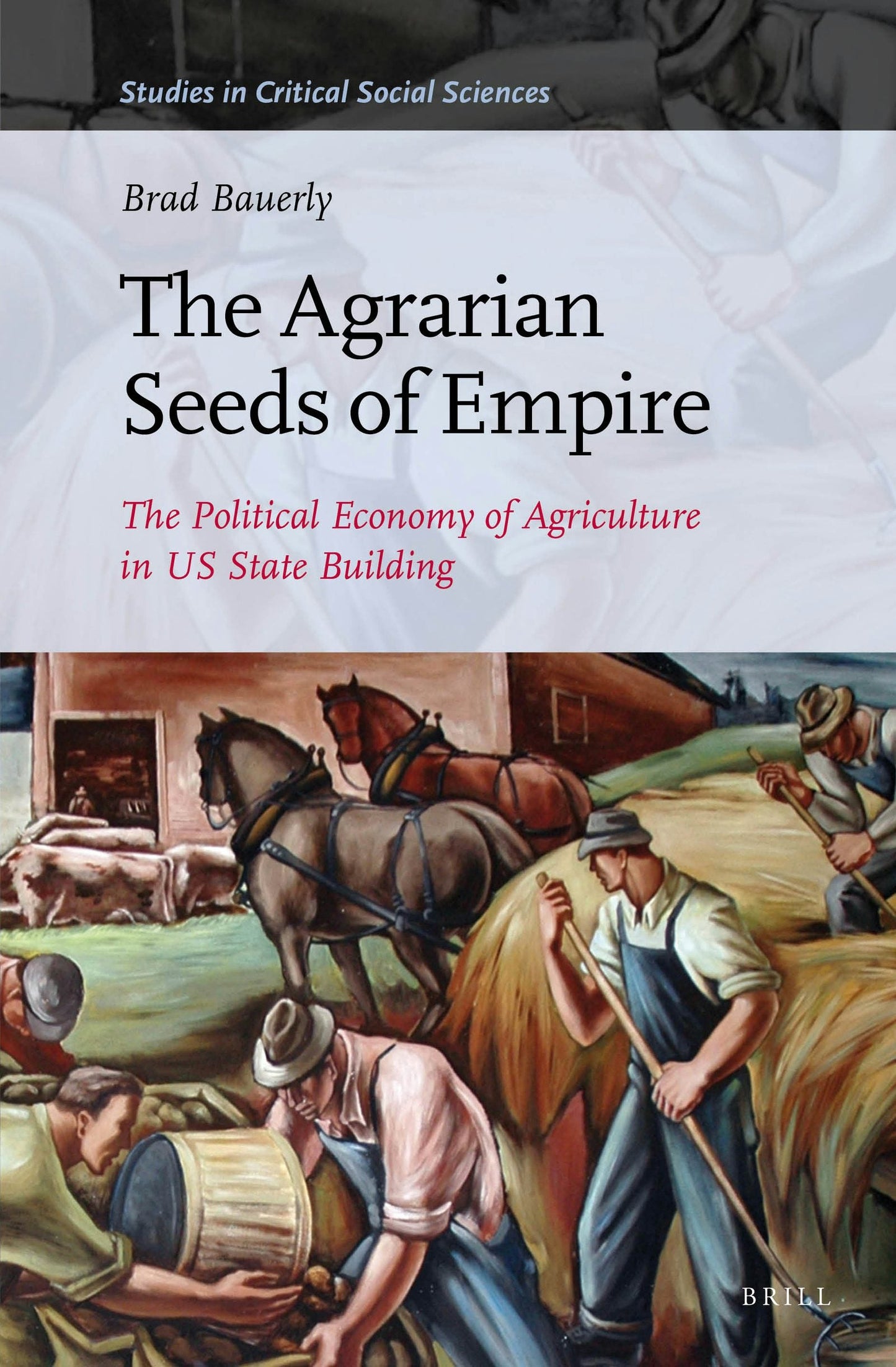 Book cover image for The Agrarian Seeds of Empire ISBN: 9789004314139