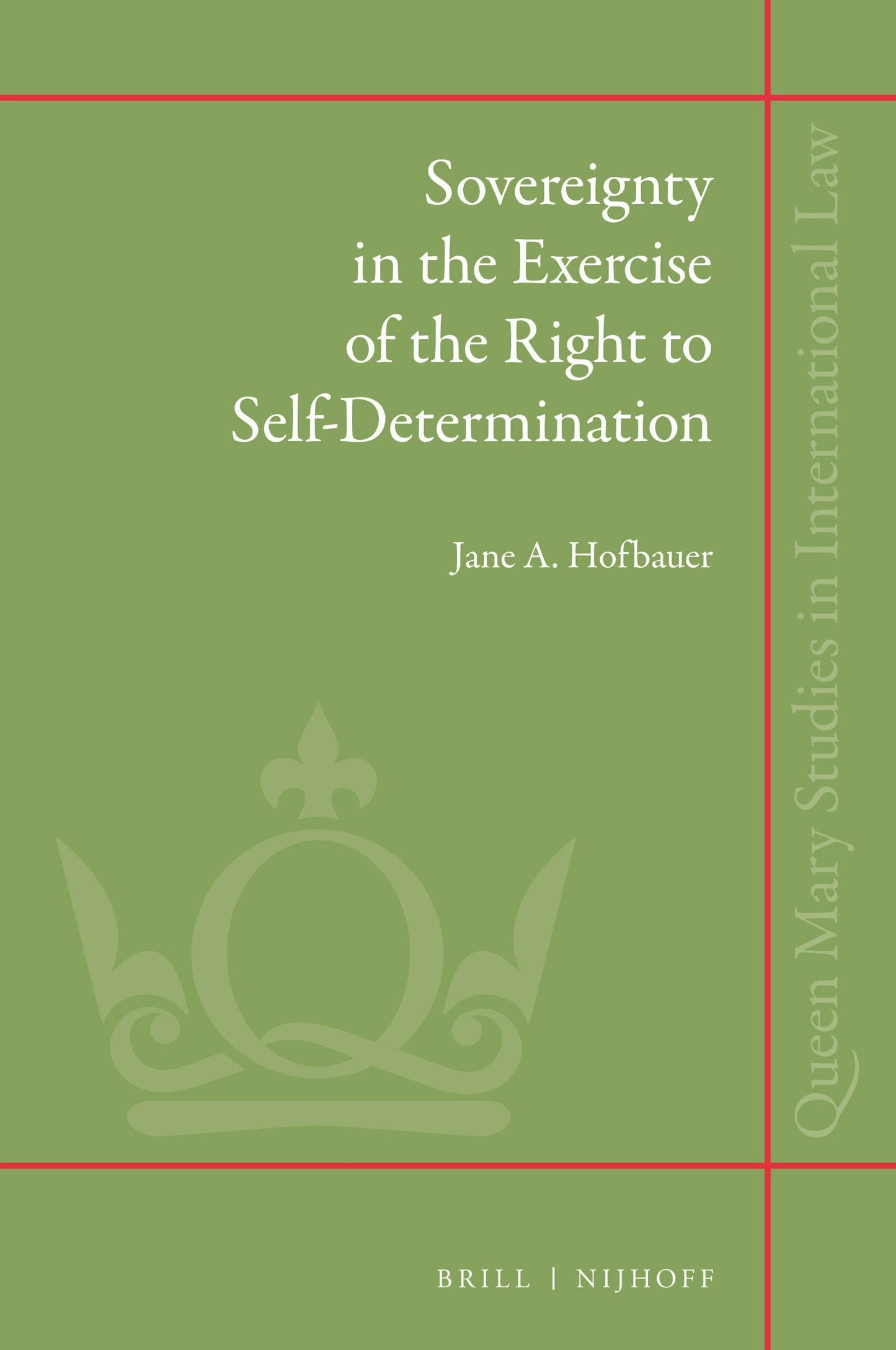 Book cover image for Sovereignty in the Exercise of the Right to Self-Determination ISBN: 9789004316058