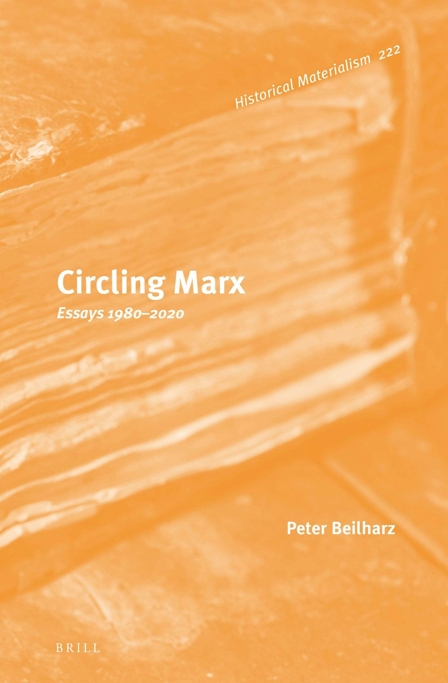 Book cover image for Circling Marx: Essays 1980-2020 ISBN: 9789004321717