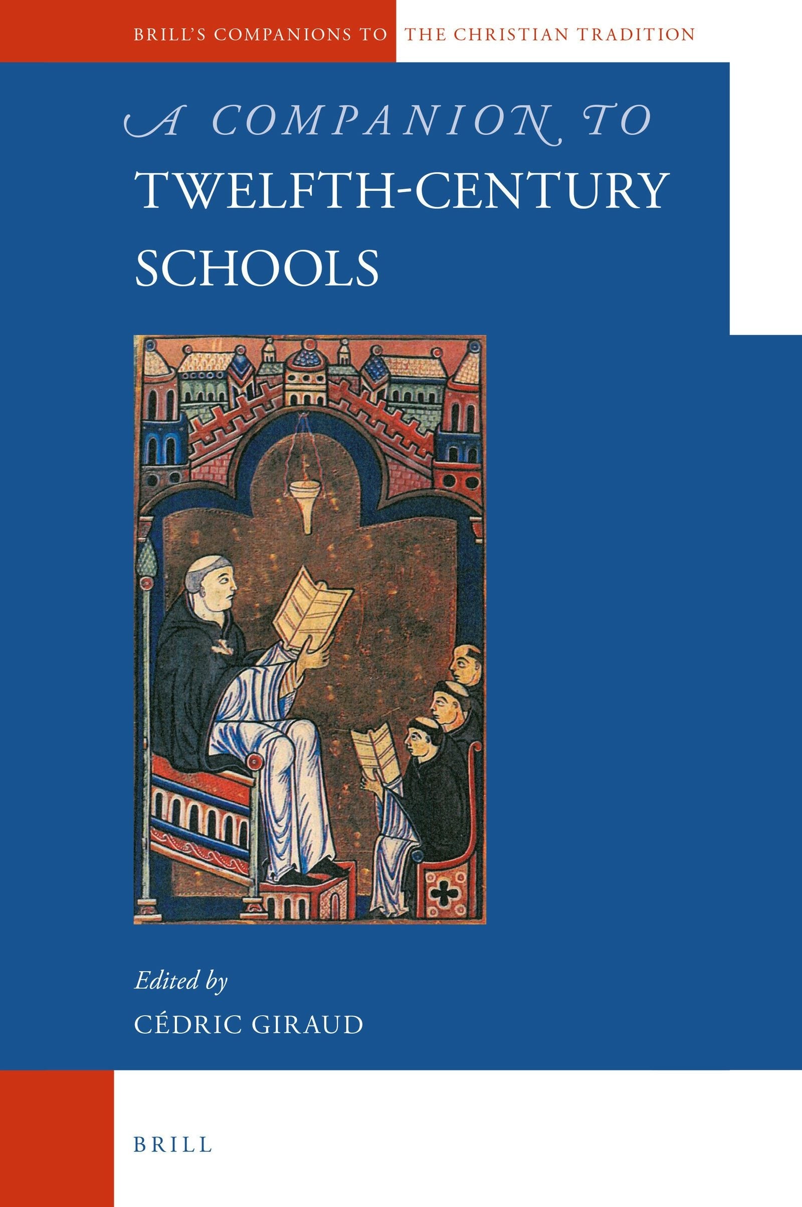 Book cover image for A Companion to Twelfth-Century Schools ISBN: 9789004323261