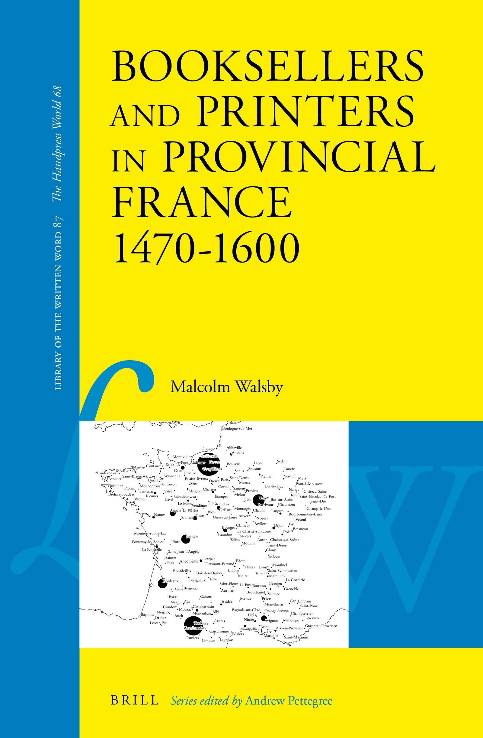 Book cover image for Booksellers and Printers in Provincial France 1470–1600 ISBN: 9789004324138
