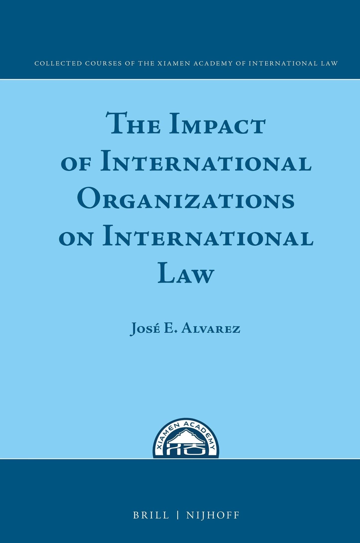 Book cover image for The Impact of International Organizations on International Law ISBN: 9789004328396