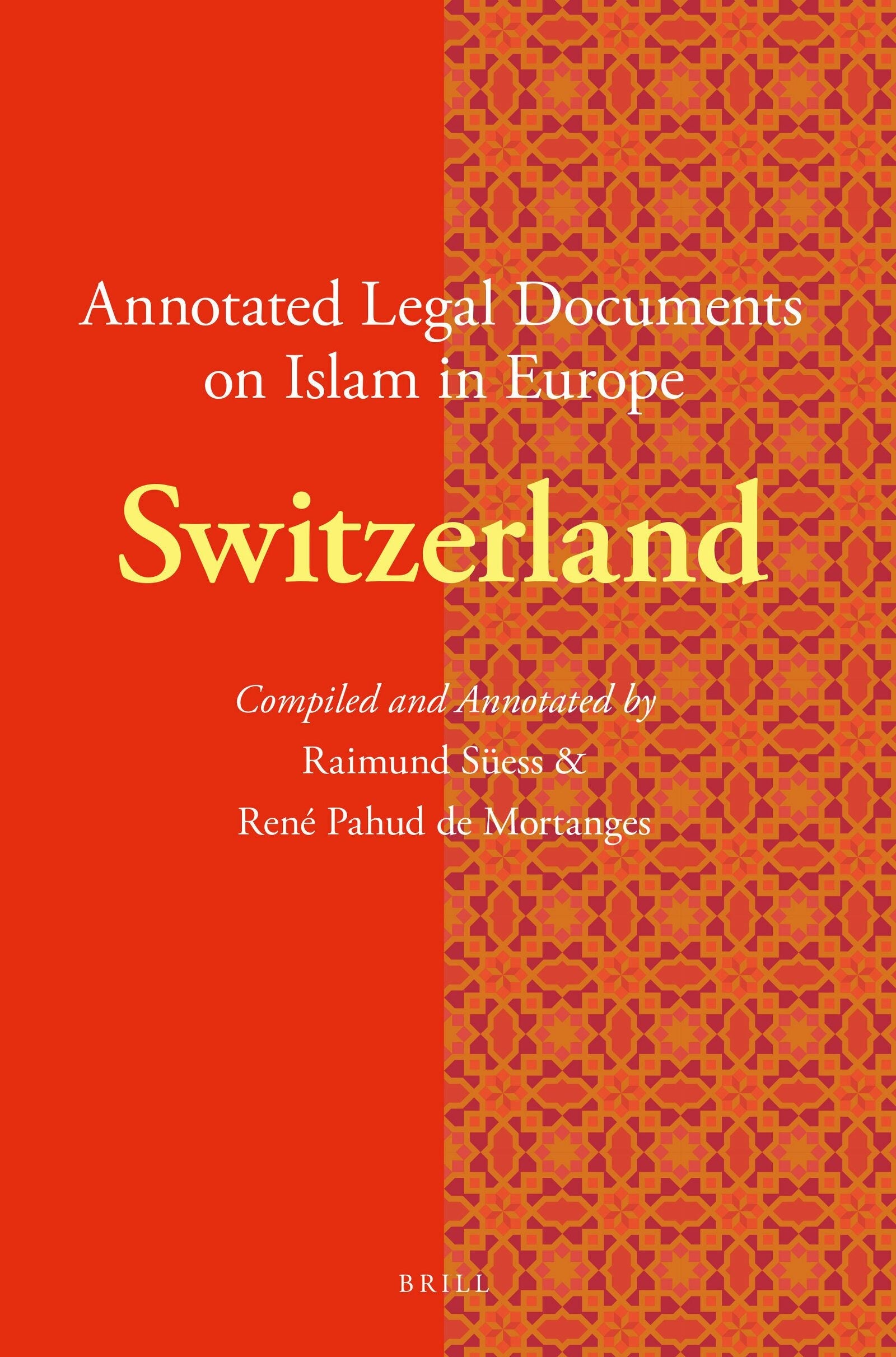Book cover image for Annotated Legal Documents on Islam in Europe: Switzerland ISBN: 9789004335554