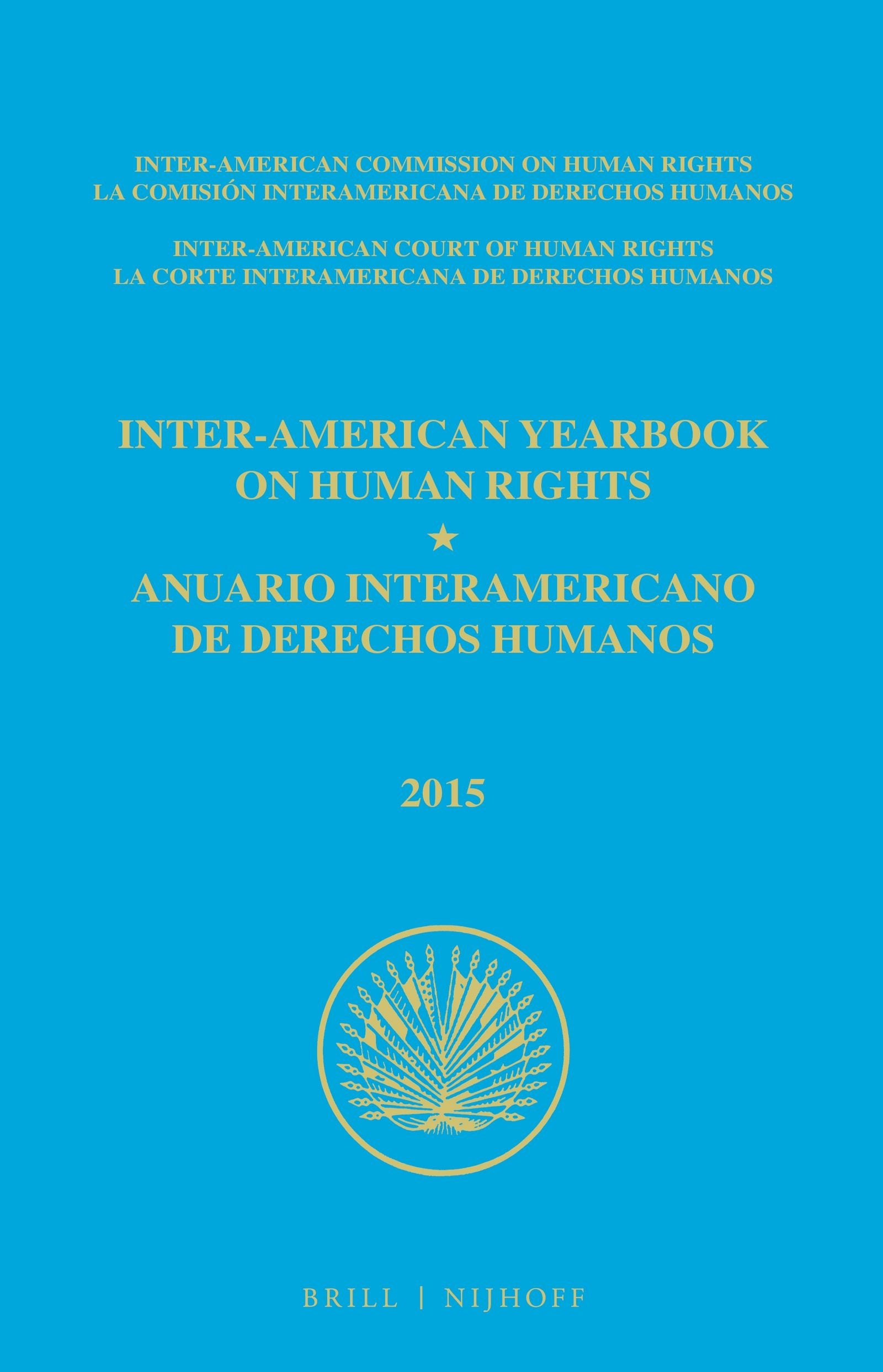 Book cover image for Inter-American Yearbook on Human Rights / Anuario Interamericano de Derechos Humanos, Volume 31 (2015) (3 VOLUME SET) ISBN: 9789004338524