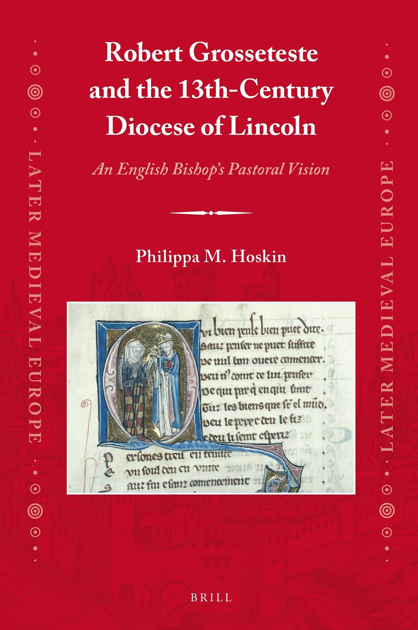 Book cover image for Robert Grosseteste and the 13th-Century Diocese of Lincoln ISBN: 9789004342606