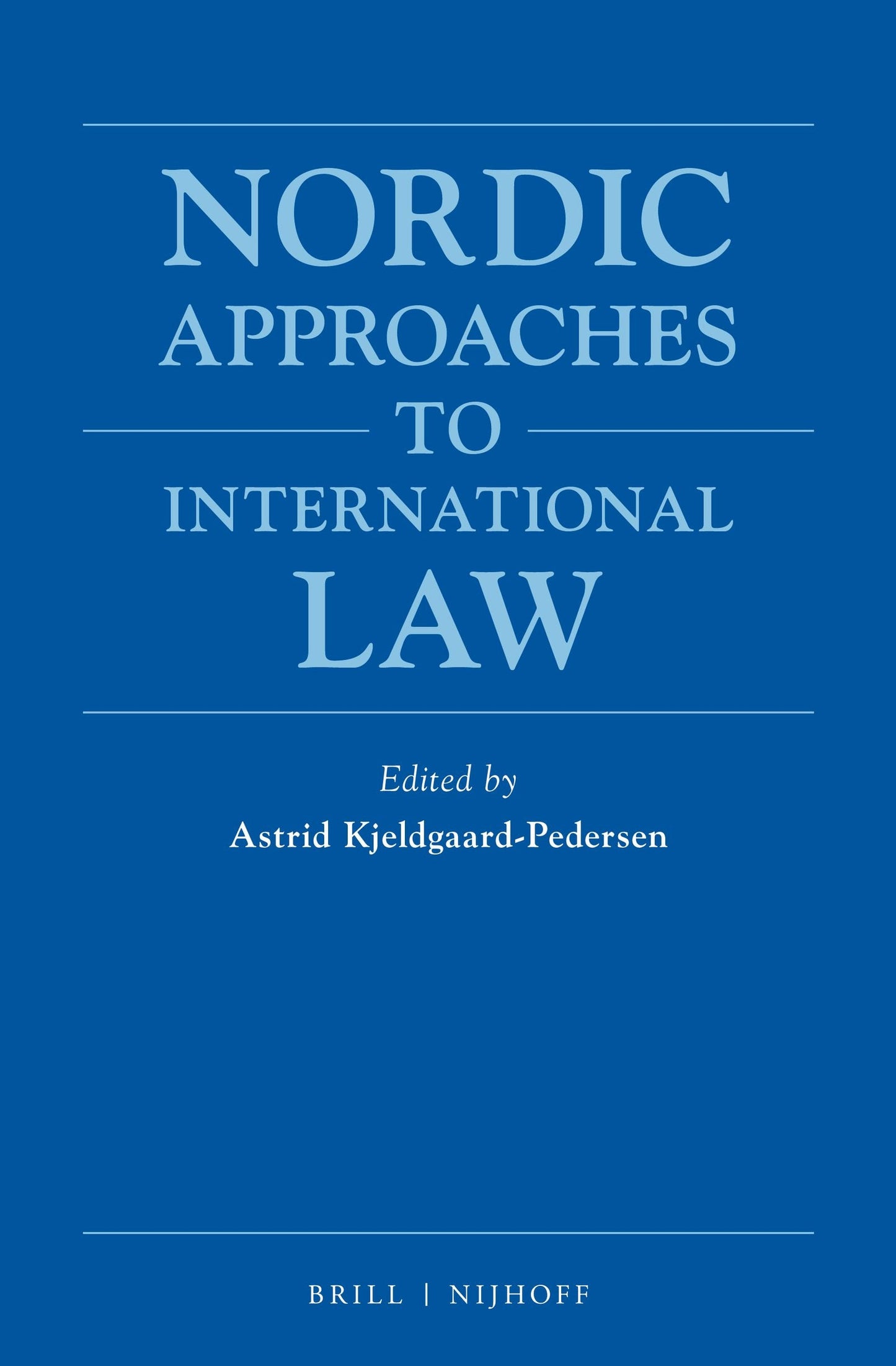 Book cover image for Nordic Approaches to International Law ISBN: 9789004343580