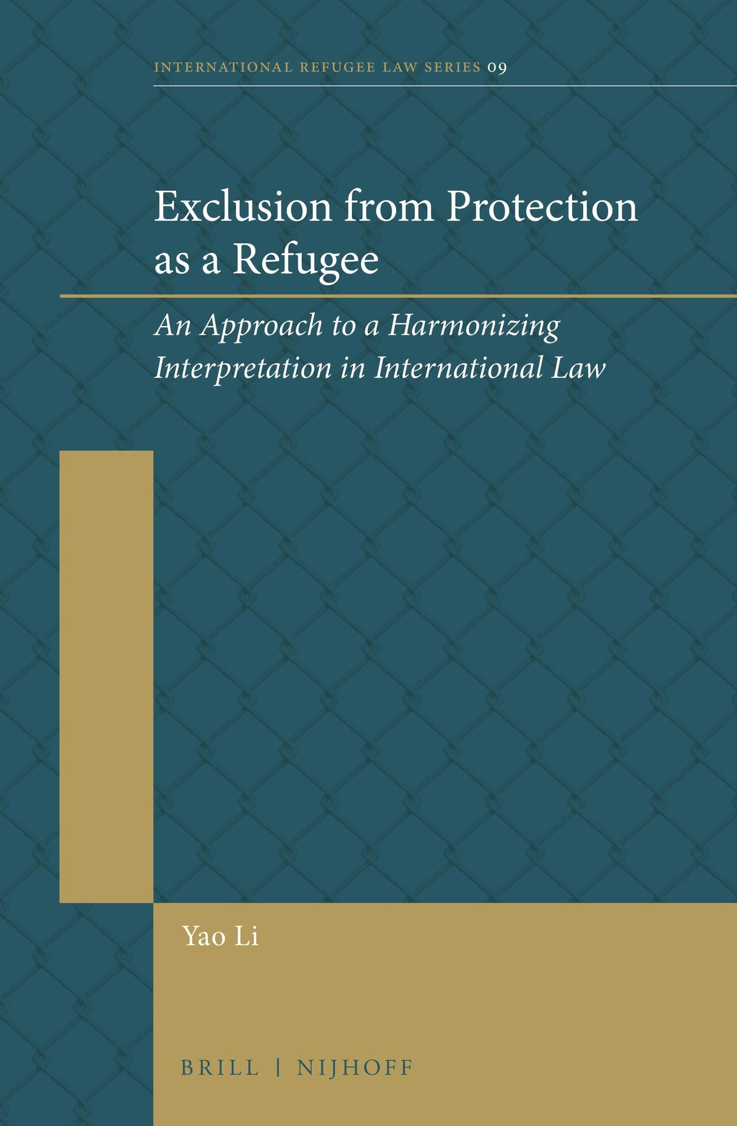 Book cover image for Exclusion from Protection as a Refugee ISBN: 9789004349704