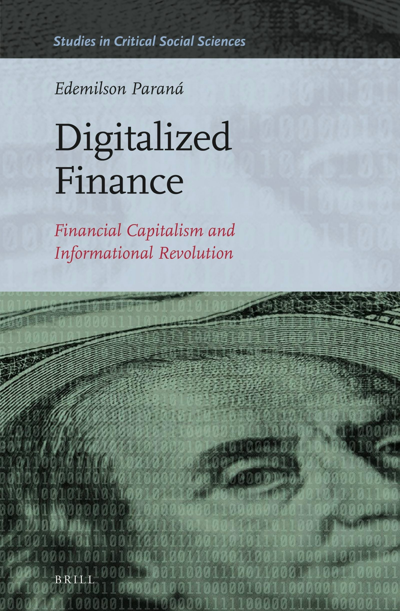 Book cover image for Digitalized Finance: Financial Capitalism and Informational Revolution ISBN: 9789004352421