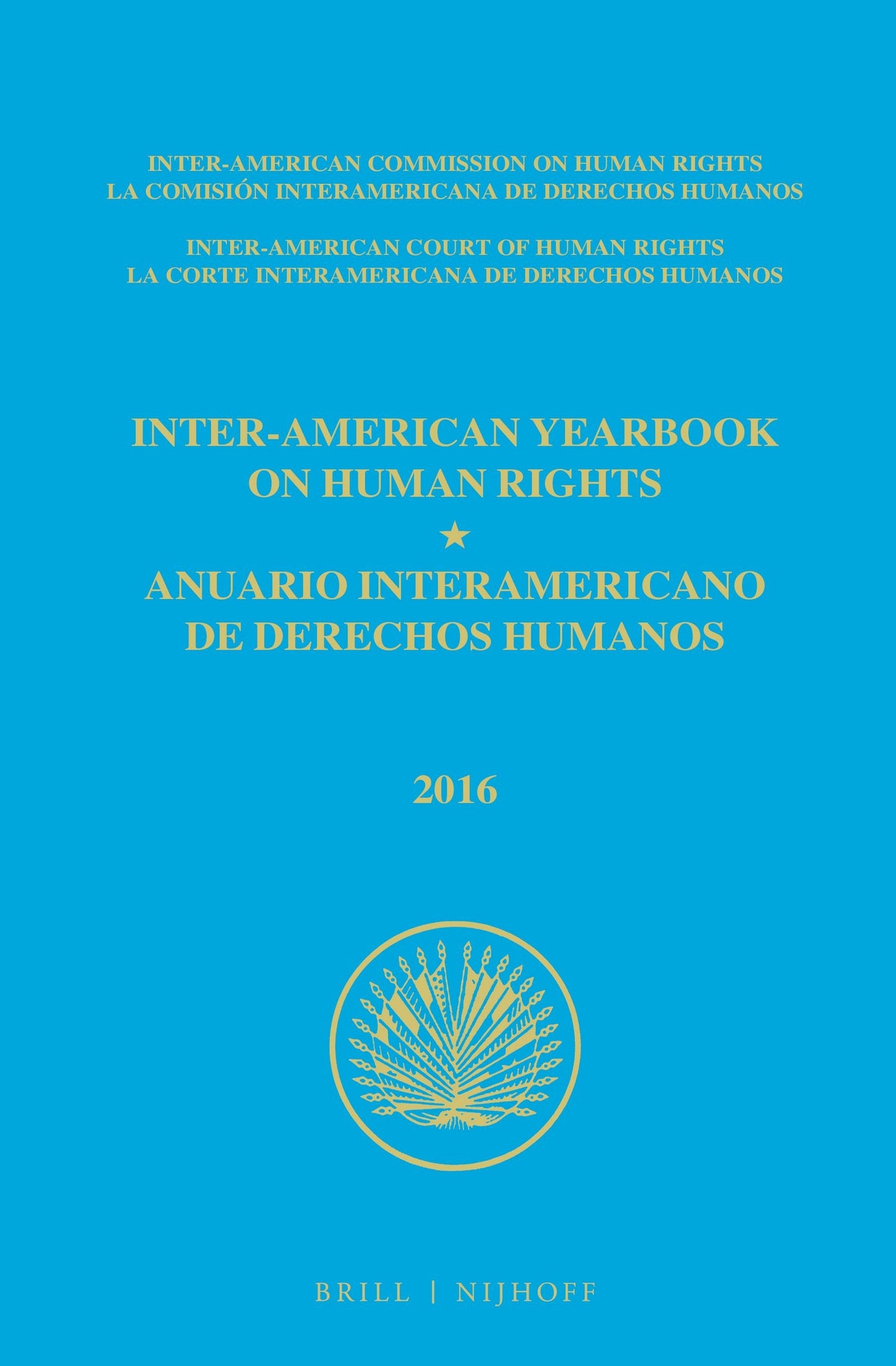 Book cover image for Inter-American Yearbook on Human Rights / Anuario Interamericano de Derechos Humanos, Volume 32 (2016) (2 VOLUME SET) ISBN: 9789004352735