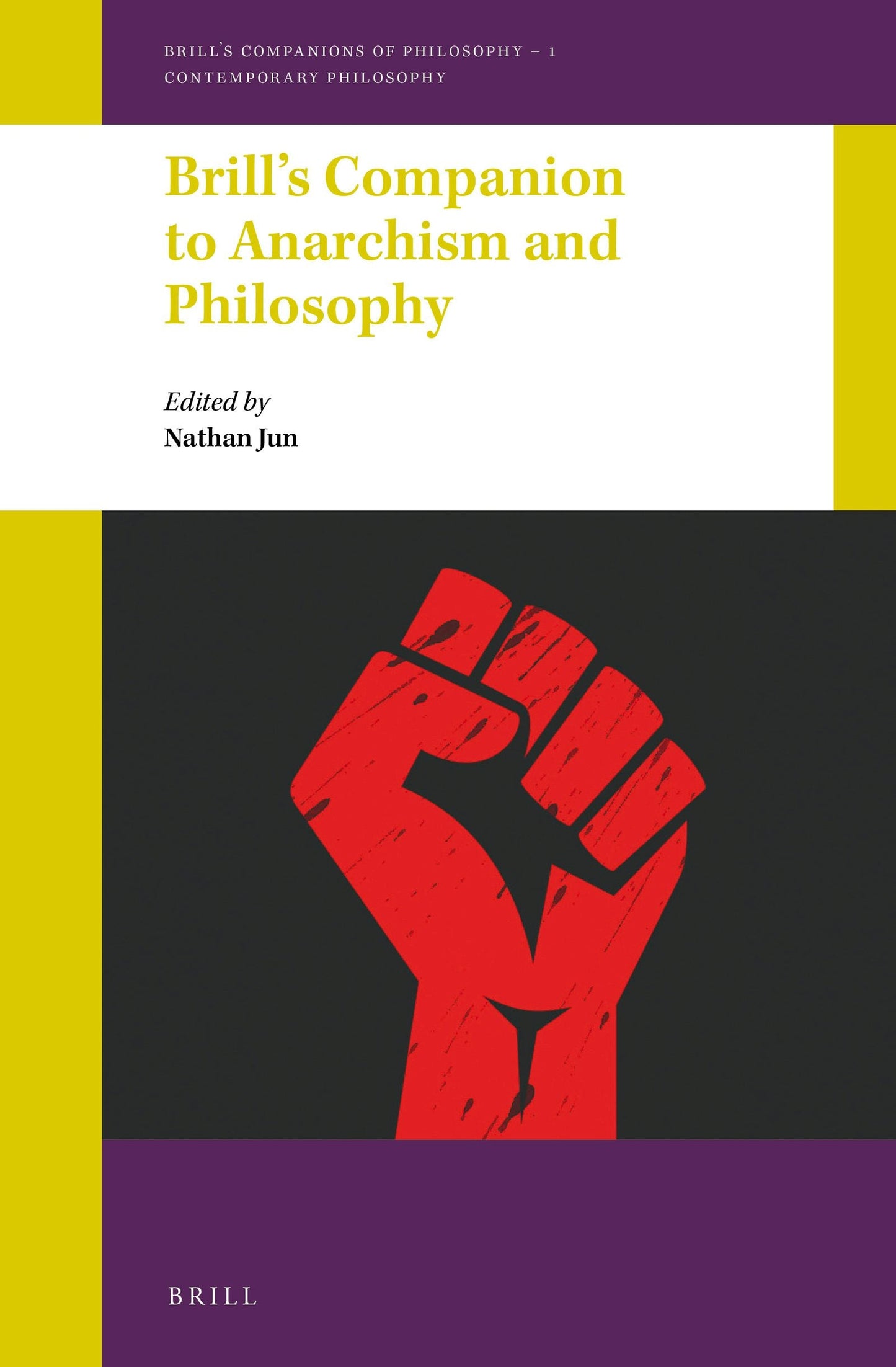 Book cover image for Brill's Companion to Anarchism and Philosophy ISBN: 9789004356887