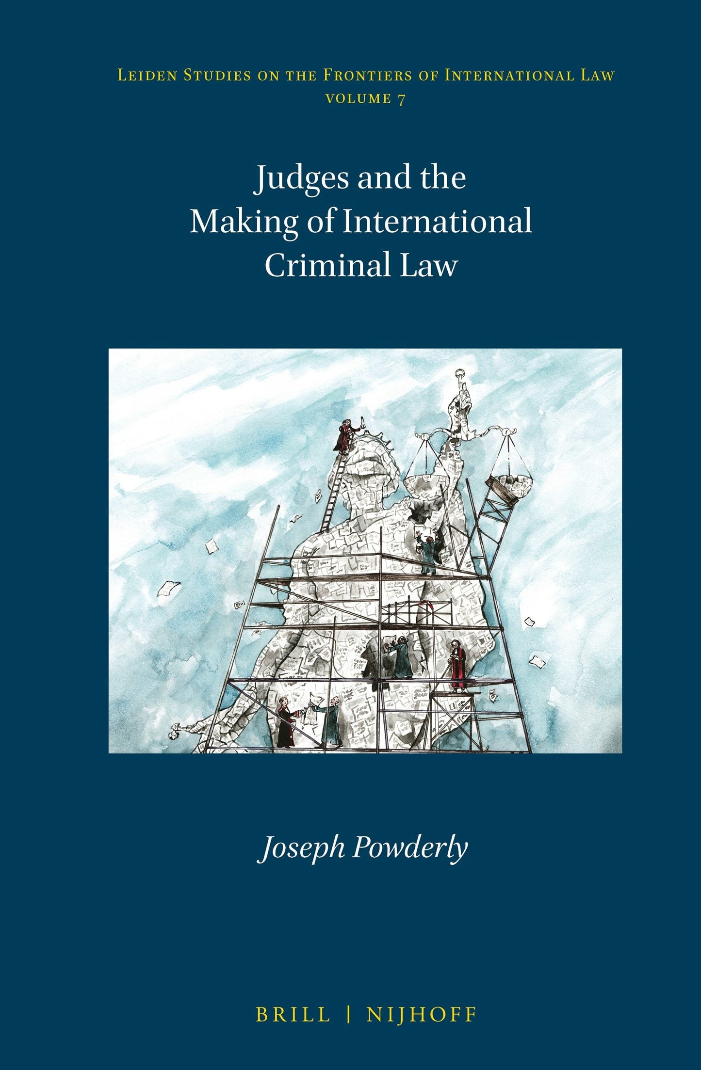 Book cover image for Judges and the Making of International Criminal Law ISBN: 9789004359963