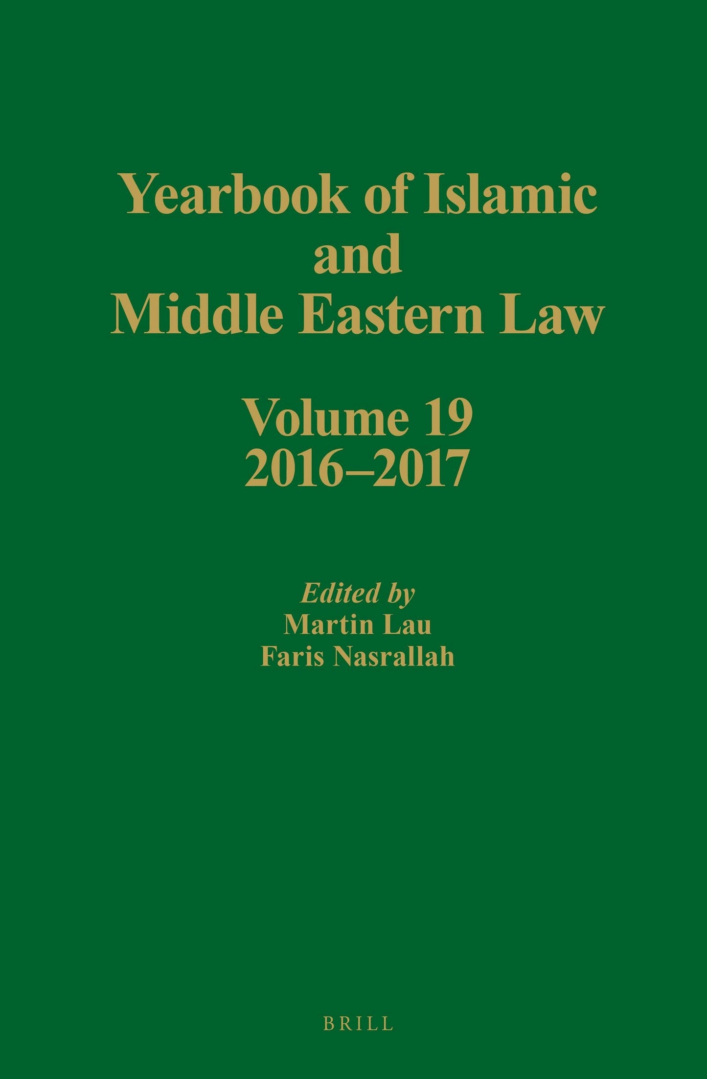 Book cover image for Yearbook of Islamic and Middle Eastern Law, Volume 19 (2016-2017) ISBN: 9789004363168