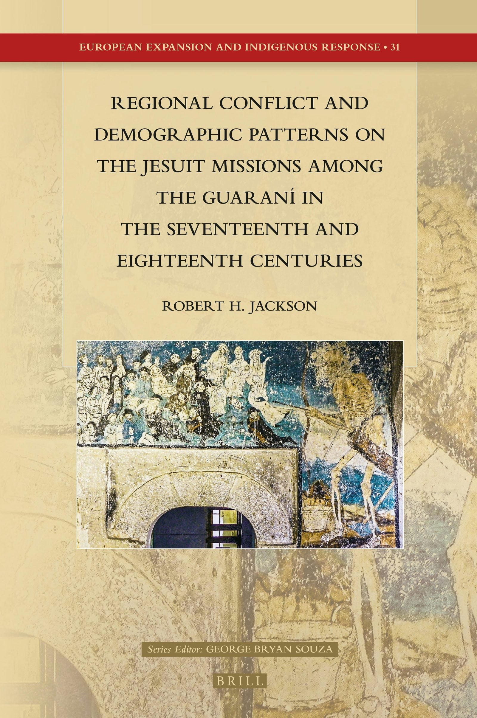 Book cover image for Regional Conflict and Demographic Patterns on the Jesuit Missions among the Guaraní in the Seventeenth and Eighteenth Centuries ISBN: 9789004366145