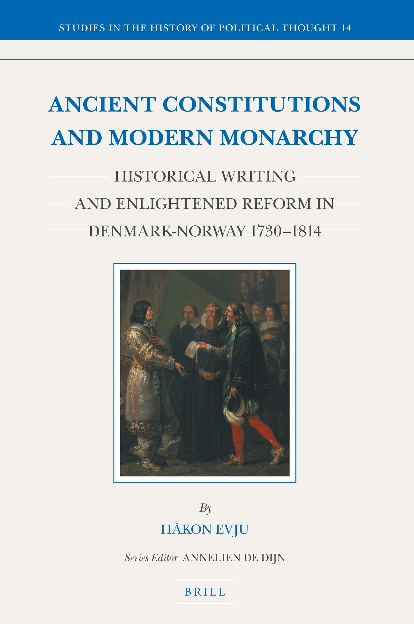 Book cover image for Ancient Constitutions and Modern Monarchy ISBN: 9789004366848