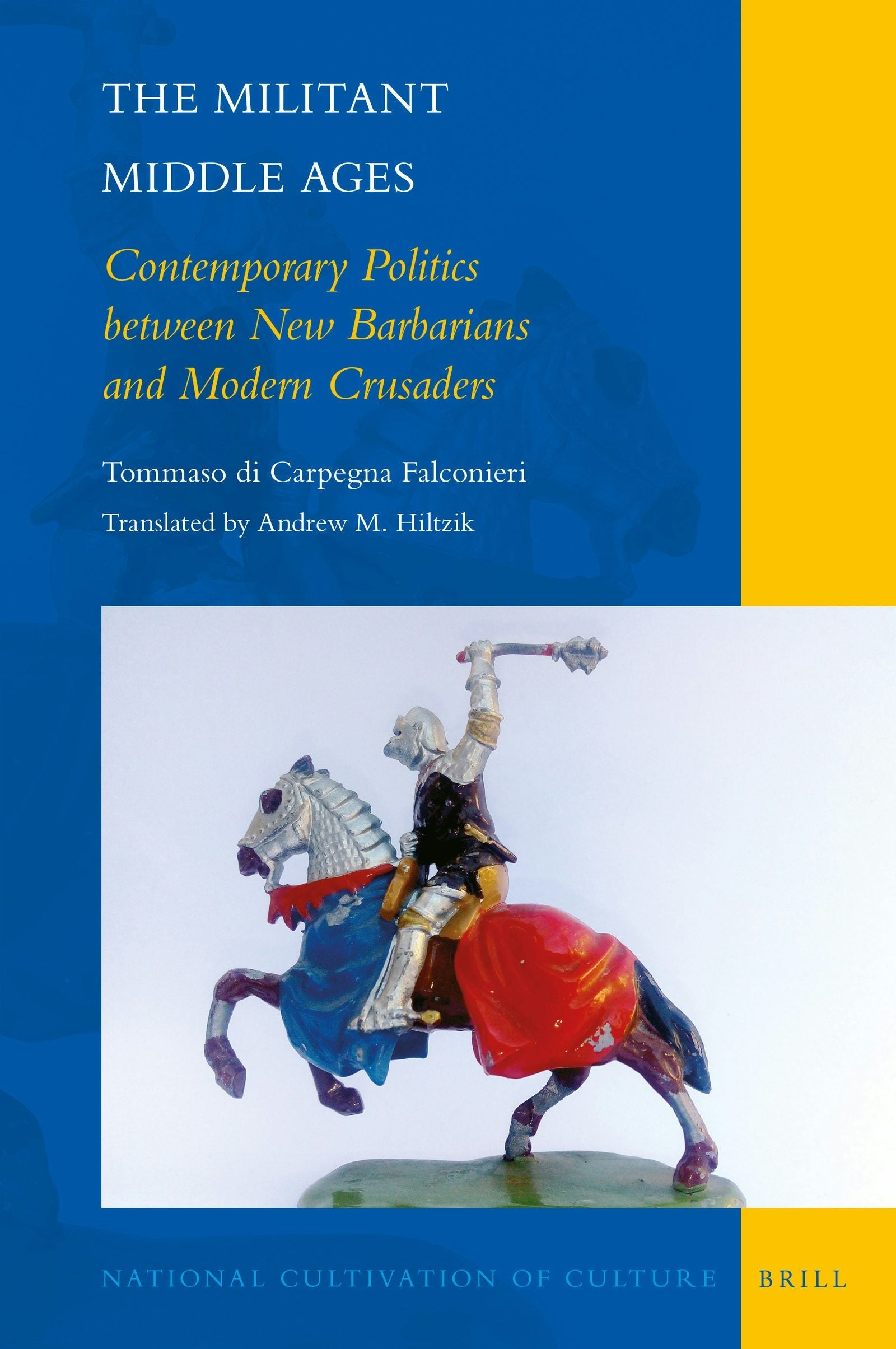 Book cover image for The Militant Middle Ages ISBN: 9789004366930